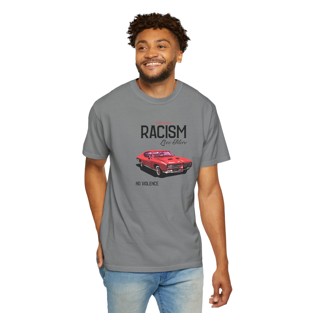 Anti-Racism Graphic T-Shirt — “Stop Hate, Racism, Love More” with Vintage Red Muscle Car