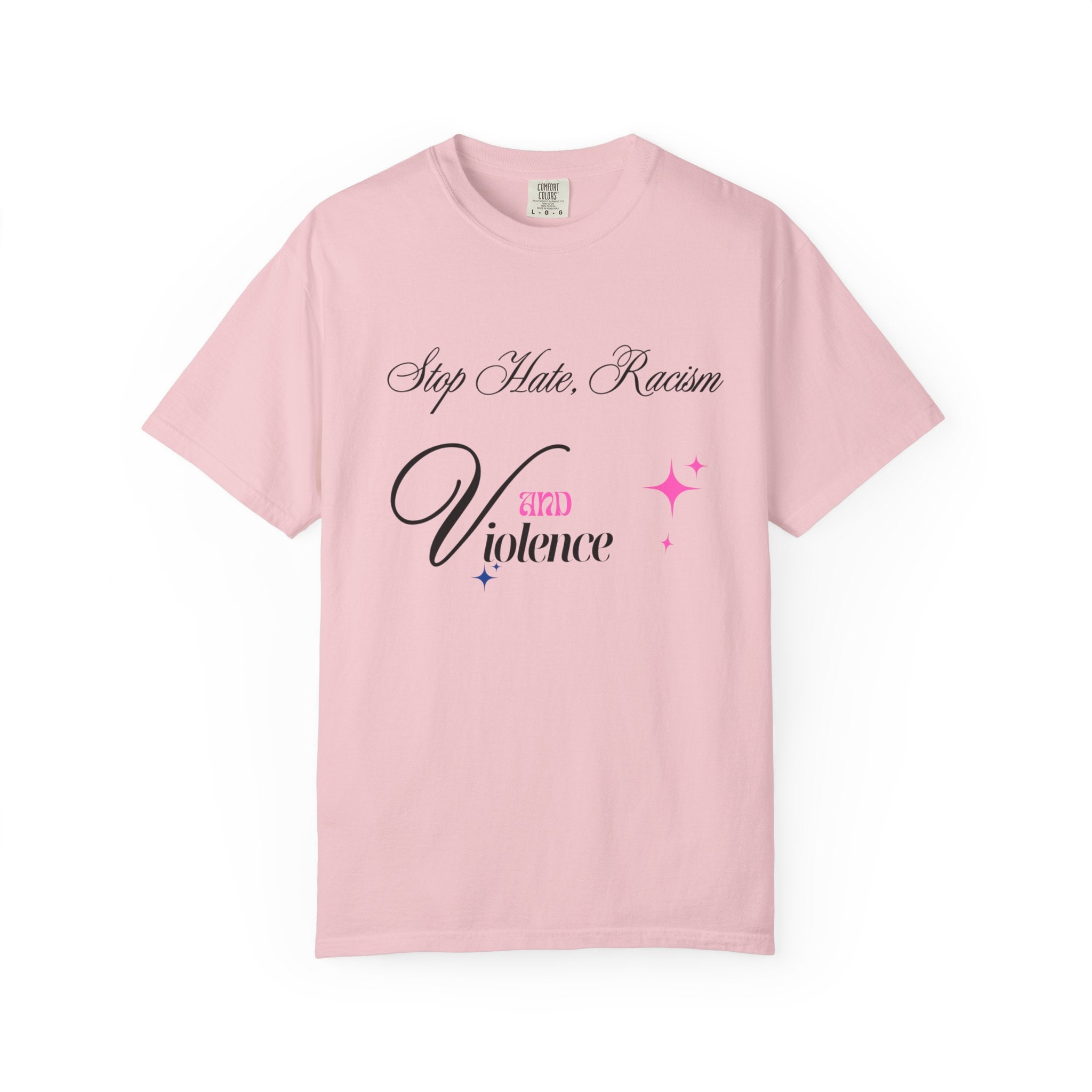Stop Hate, Racism and Violence T-Shirt – Anti-Racism Awareness Tee