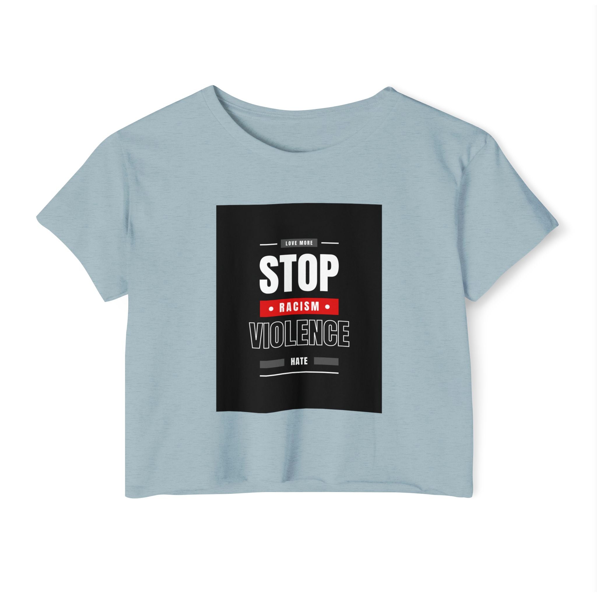 Stop Racism Stop Violence Crop Top — Women's Protest Festival Tee