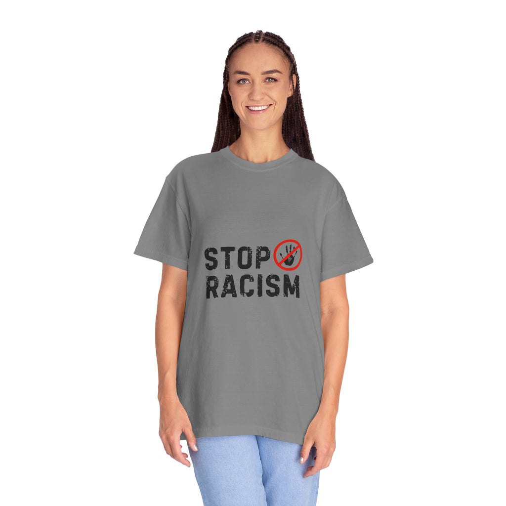 Stop Racism T-Shirt — Anti-Racism Statement Tee