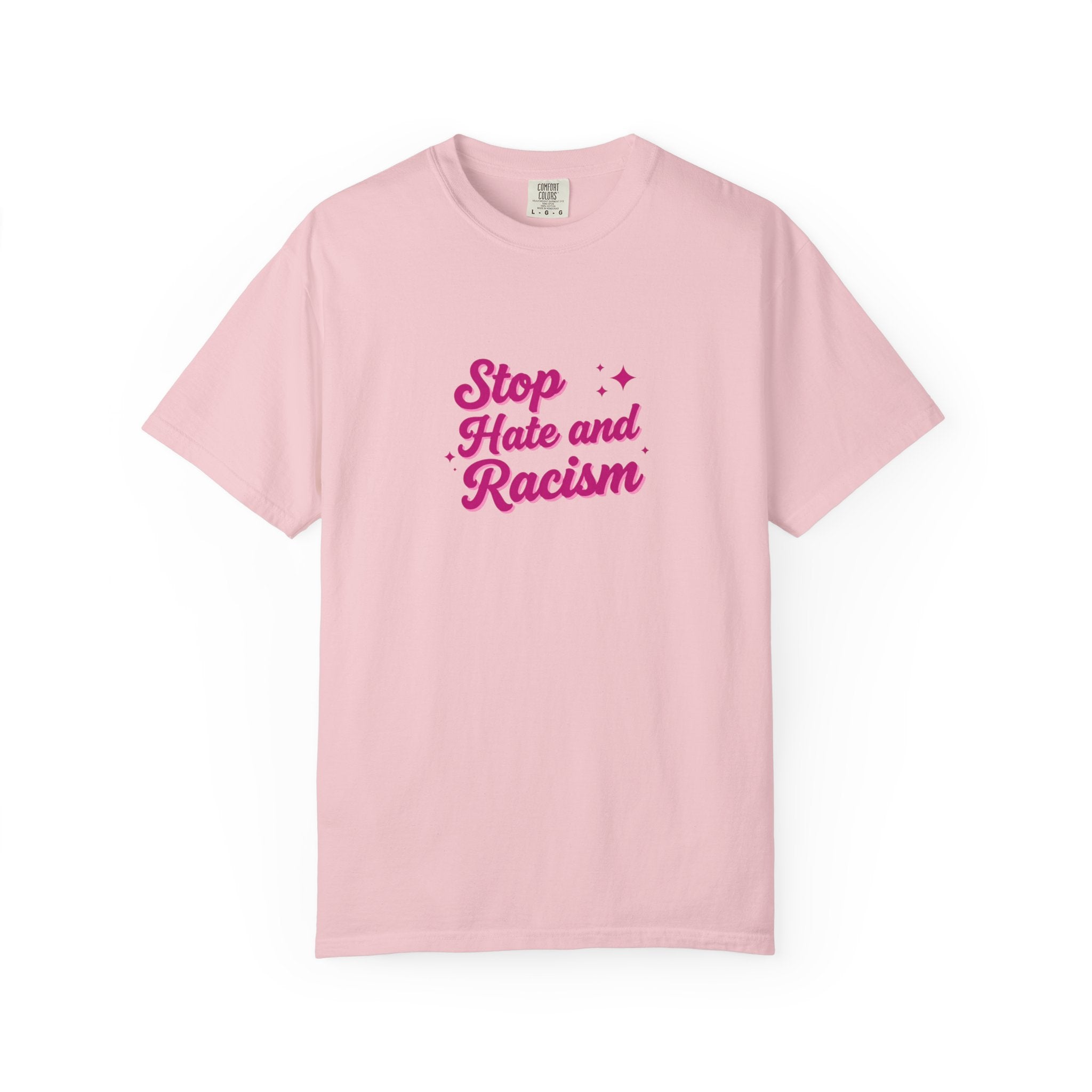 Stop Hate and Racism T-Shirt — Anti-Racism Graphic Tee