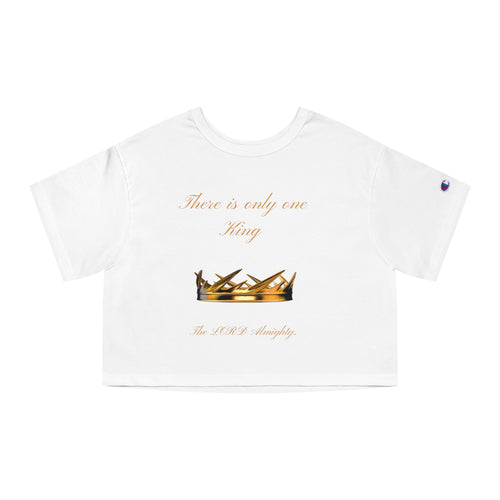 Cropped T-Shirt “There Is Only One King” Gold Crown Graphic