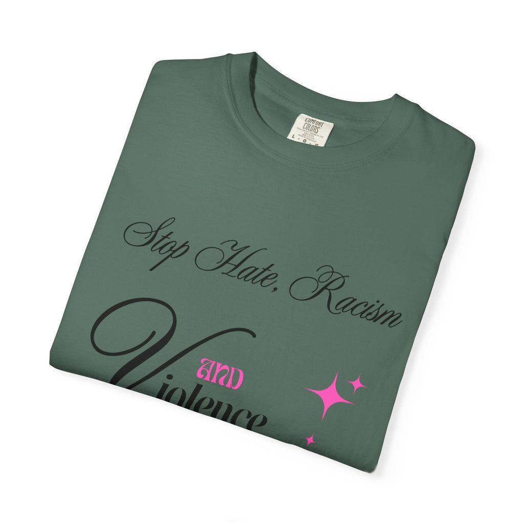Stop Hate, Racism and Violence T-Shirt – Anti-Racism Awareness Tee