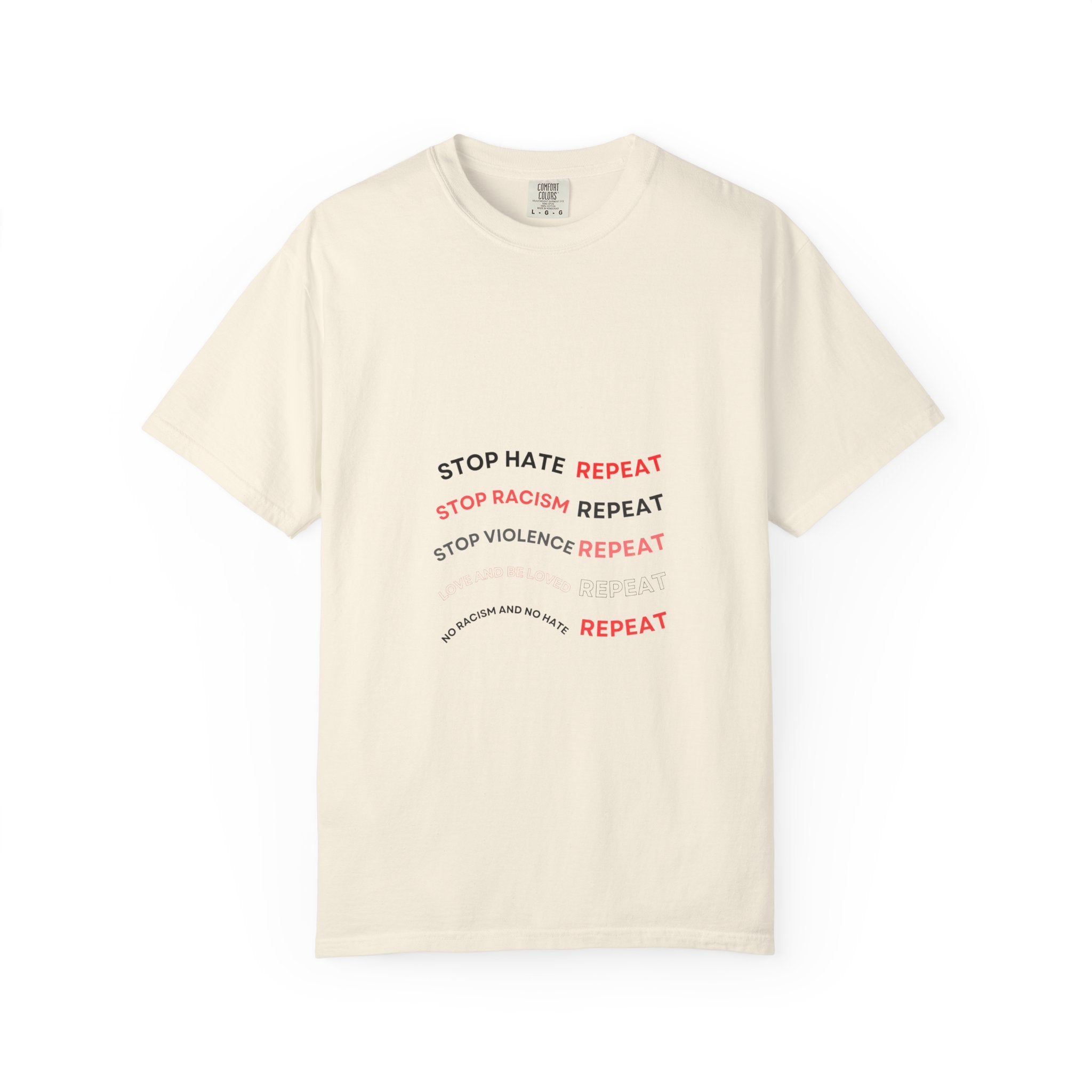 Stop Hate Repeat T-Shirt — Anti-Racism Message Tee