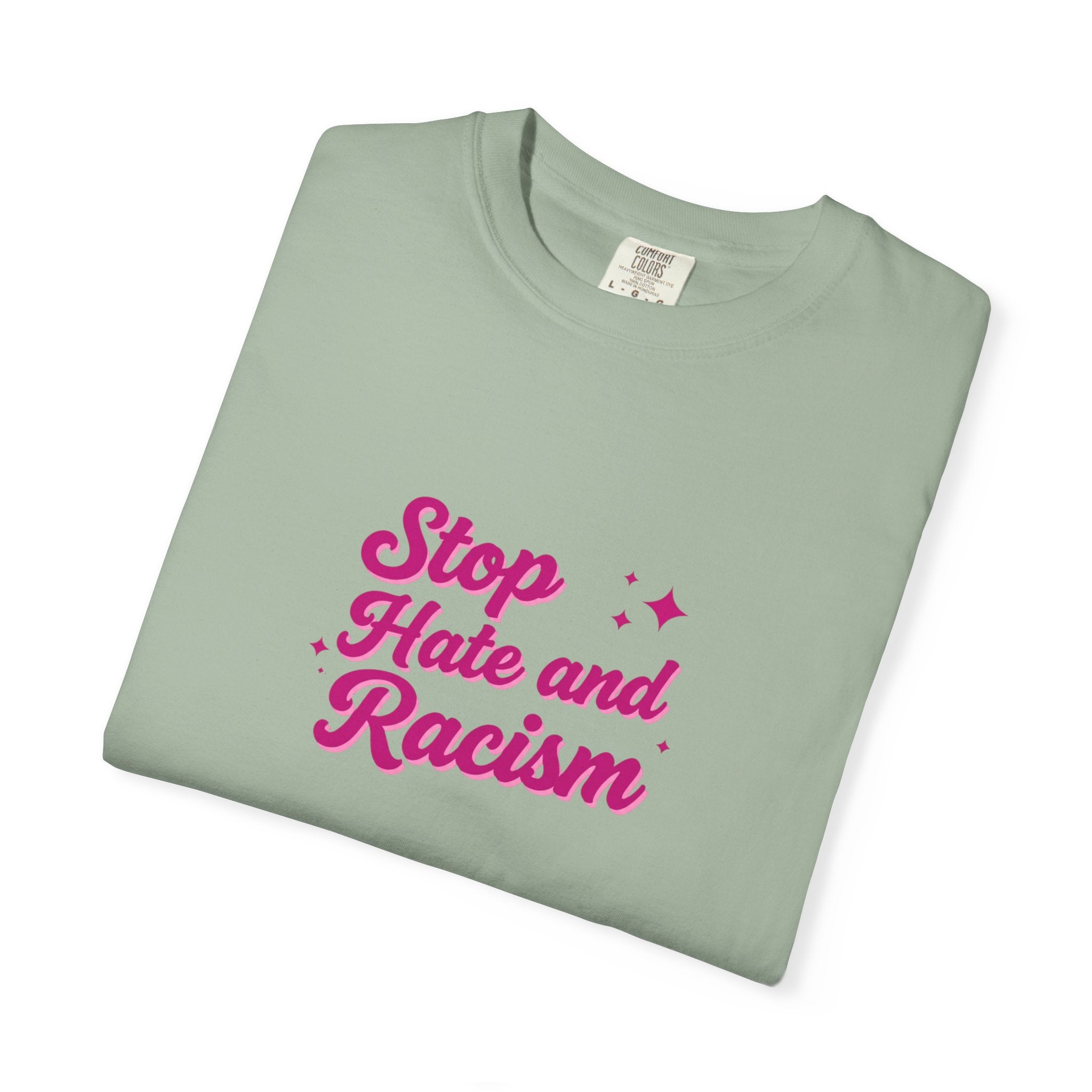 Stop Hate and Racism T-Shirt — Anti-Racism Graphic Tee
