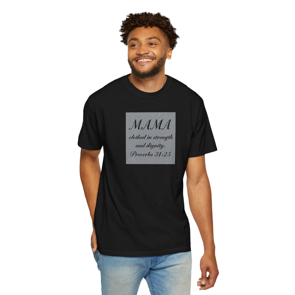 Mama Proverbs 31:25 T-Shirt — 'Clothed in Strength and Dignity' Christian Mom Tee