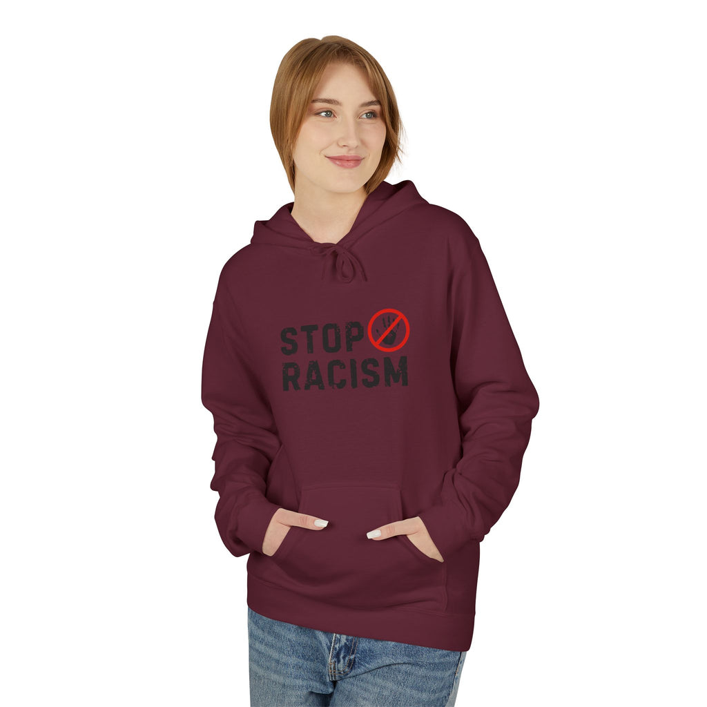 Stop Racism Hoodie — Anti-Racism Statement Pullover