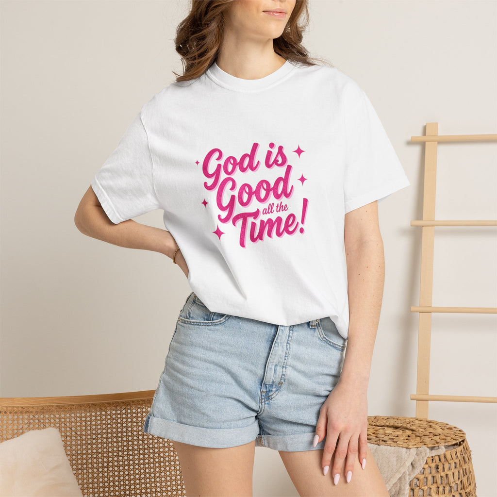 God Is Good All the Time T-Shirt — Christian Faith Tee