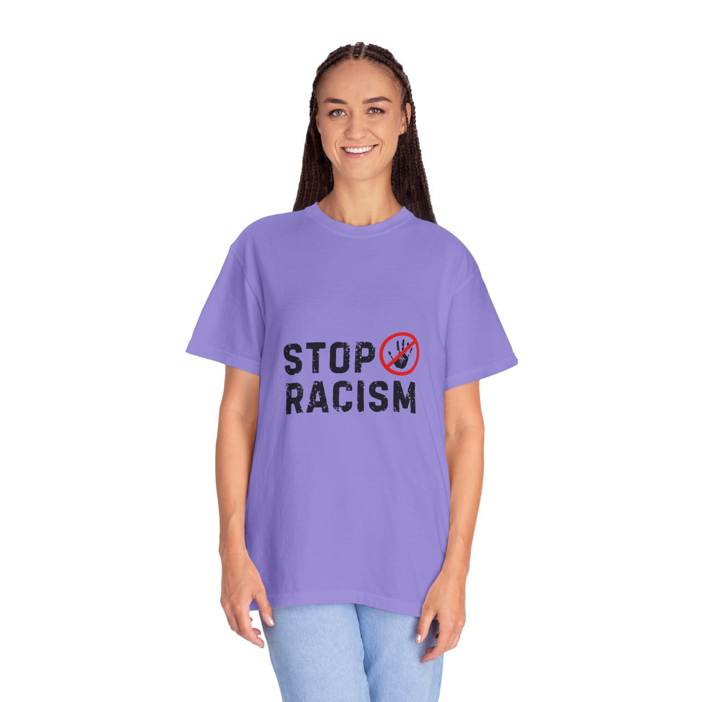Stop Racism T-Shirt — Anti-Racism Statement Tee