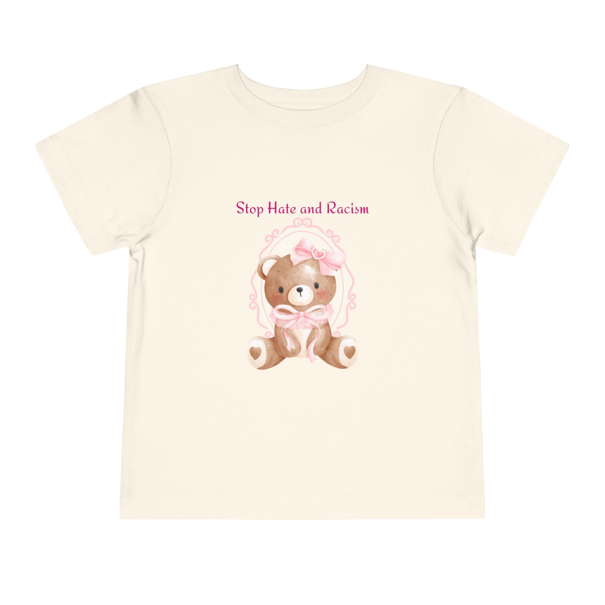 Toddler Tee – Pink Teddy "Stop Hate and Racism" Anti-Racism Kids Shirt