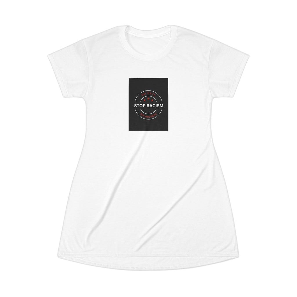 Stop Racism T‑Shirt Dress — Anti‑Racism Statement Tee Dress