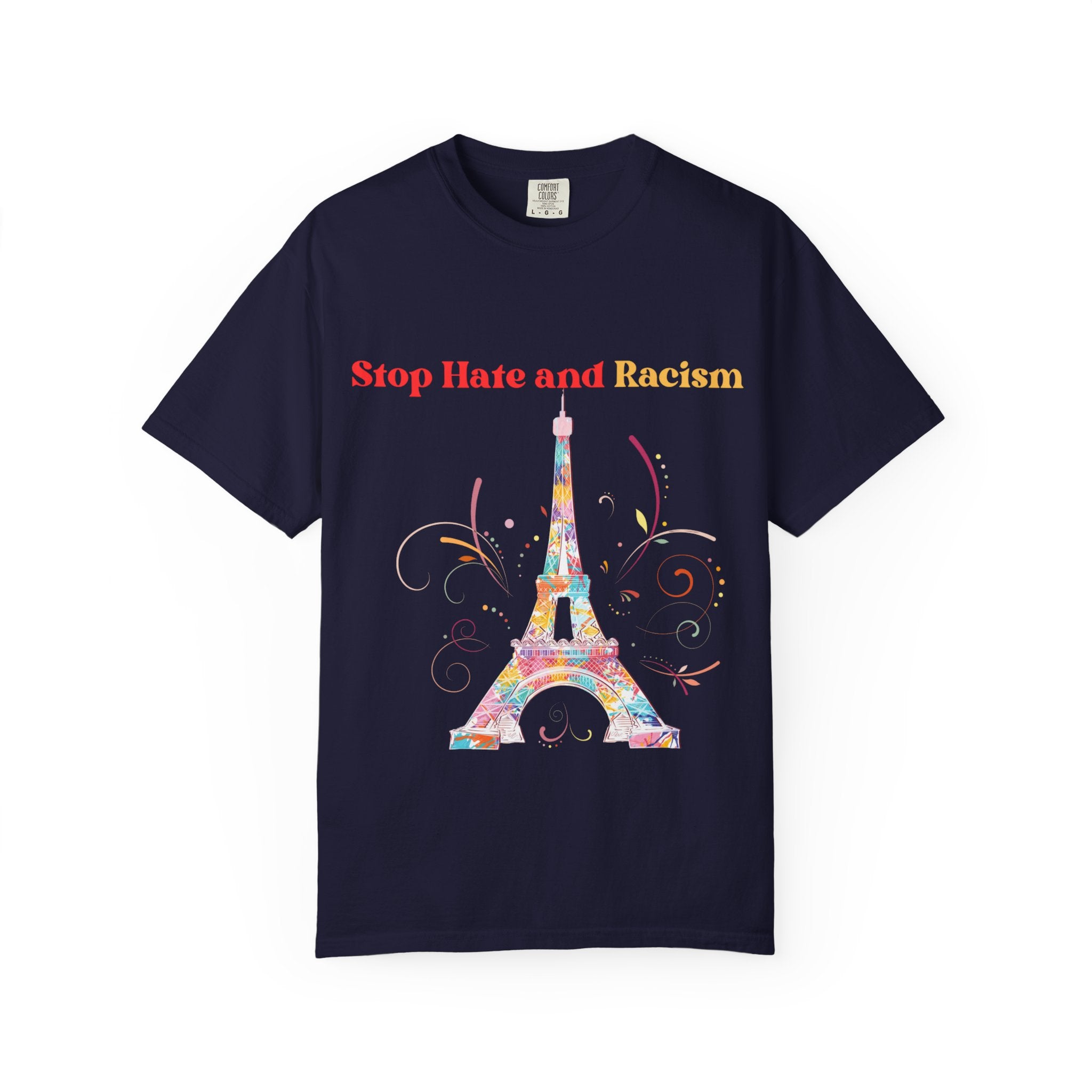 Stop Hate and Racism Eiffel Tower T-Shirt
