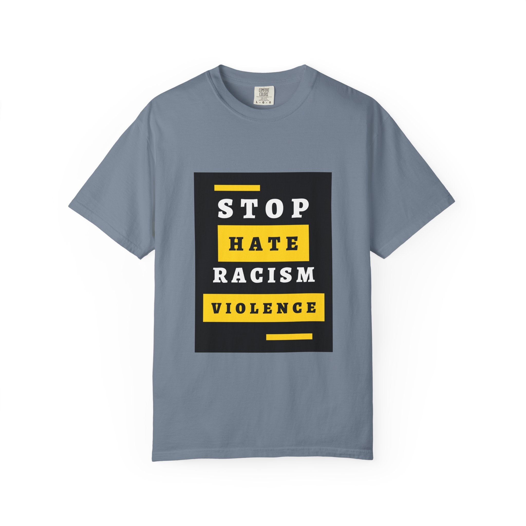 Stop Hate Racism Violence T-Shirt — Anti-Racism Message Tee