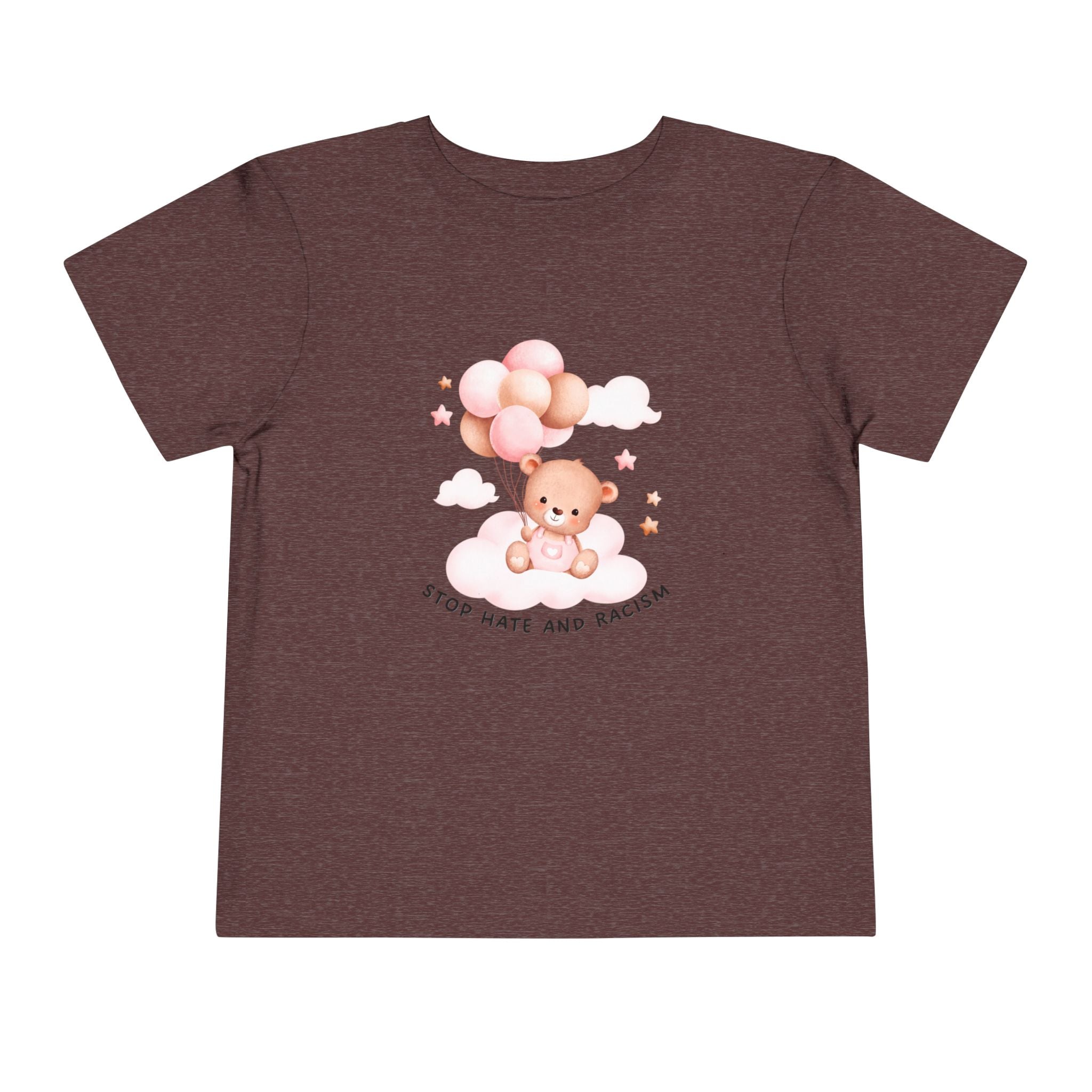 Toddler Tee — Cute Teddy with Balloons “Stop Hate and Racism”