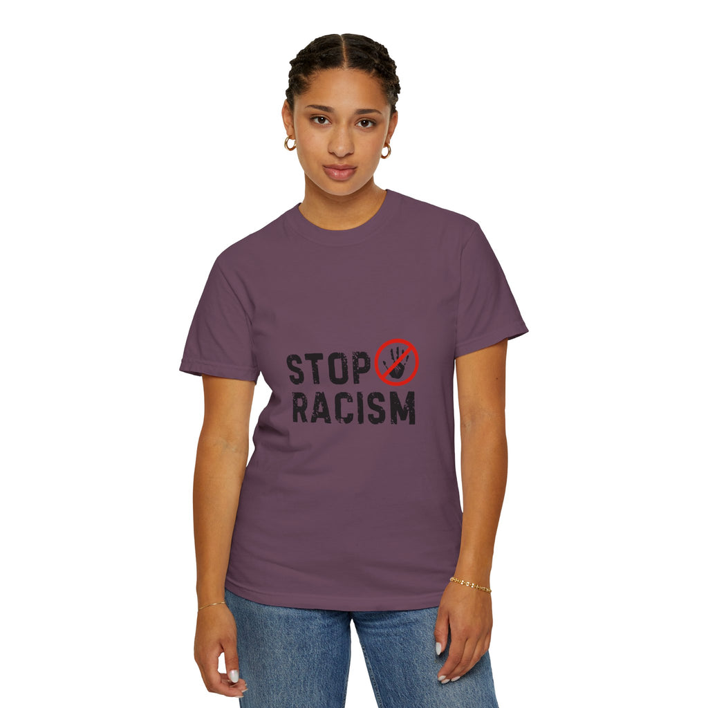Stop Racism T-Shirt — Anti-Racism Statement Tee