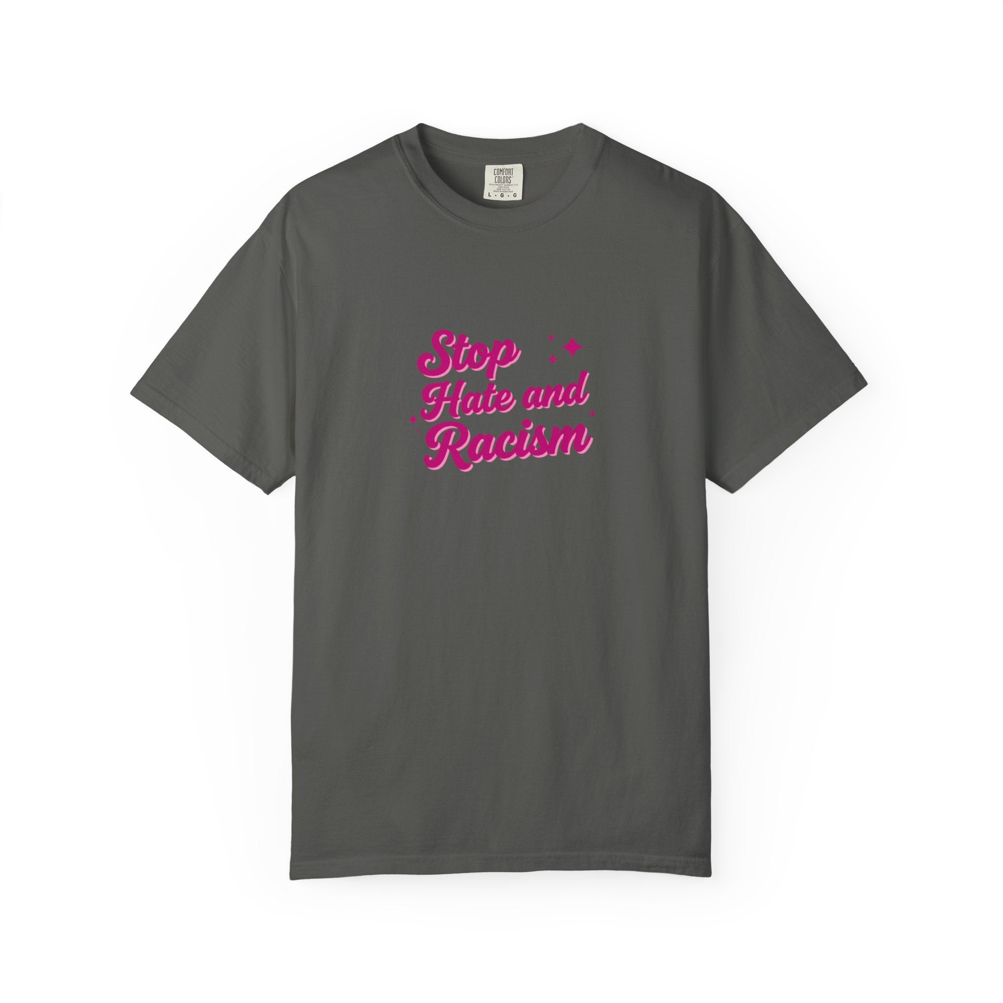 Stop Hate and Racism T-Shirt — Anti-Racism Graphic Tee
