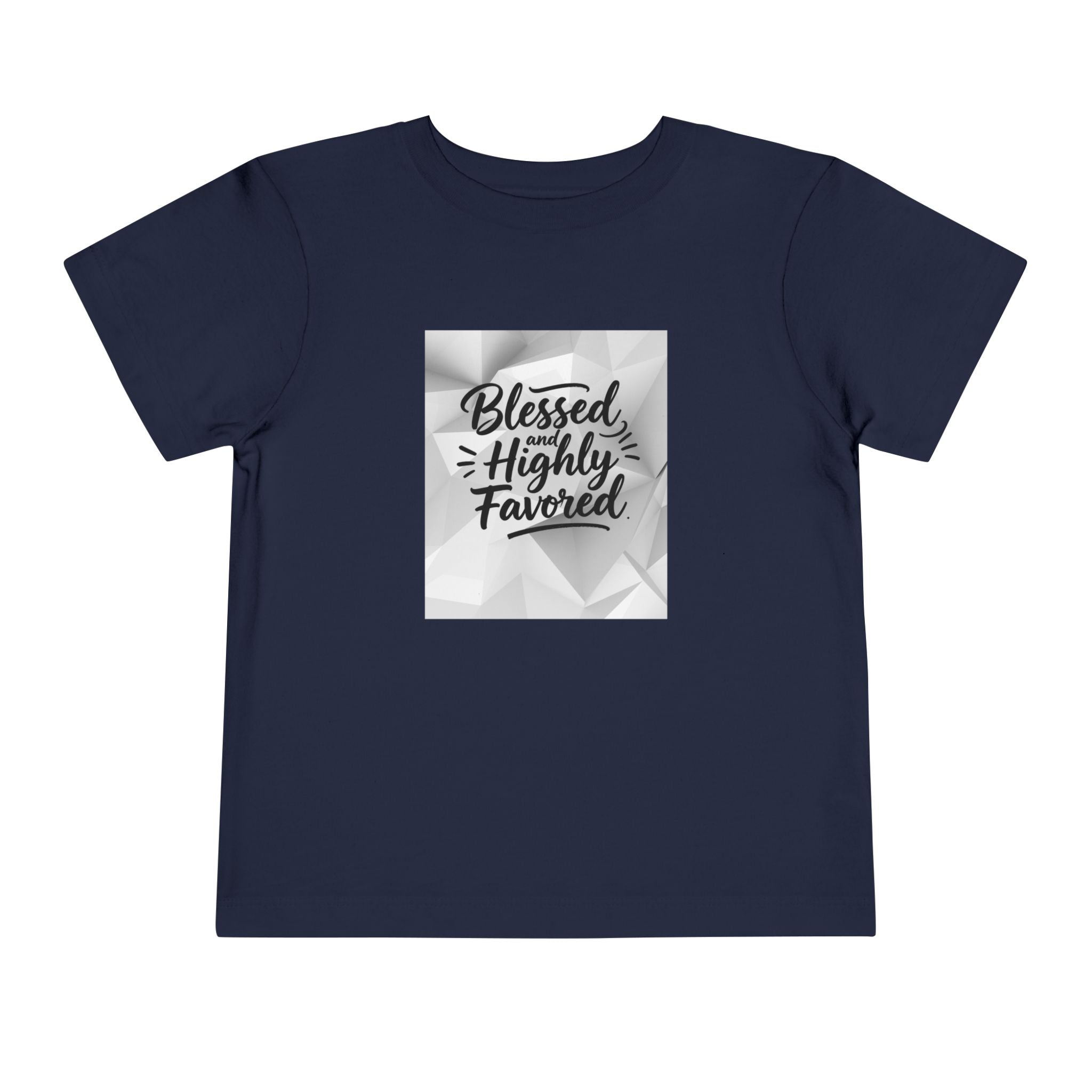 Blessed and Highly Favored Toddler Tee