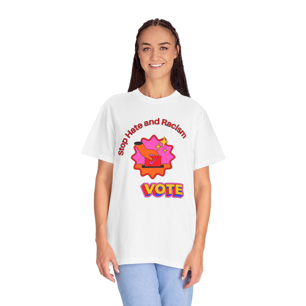 Vote: Stop Hate and Racism Graphic T-Shirt