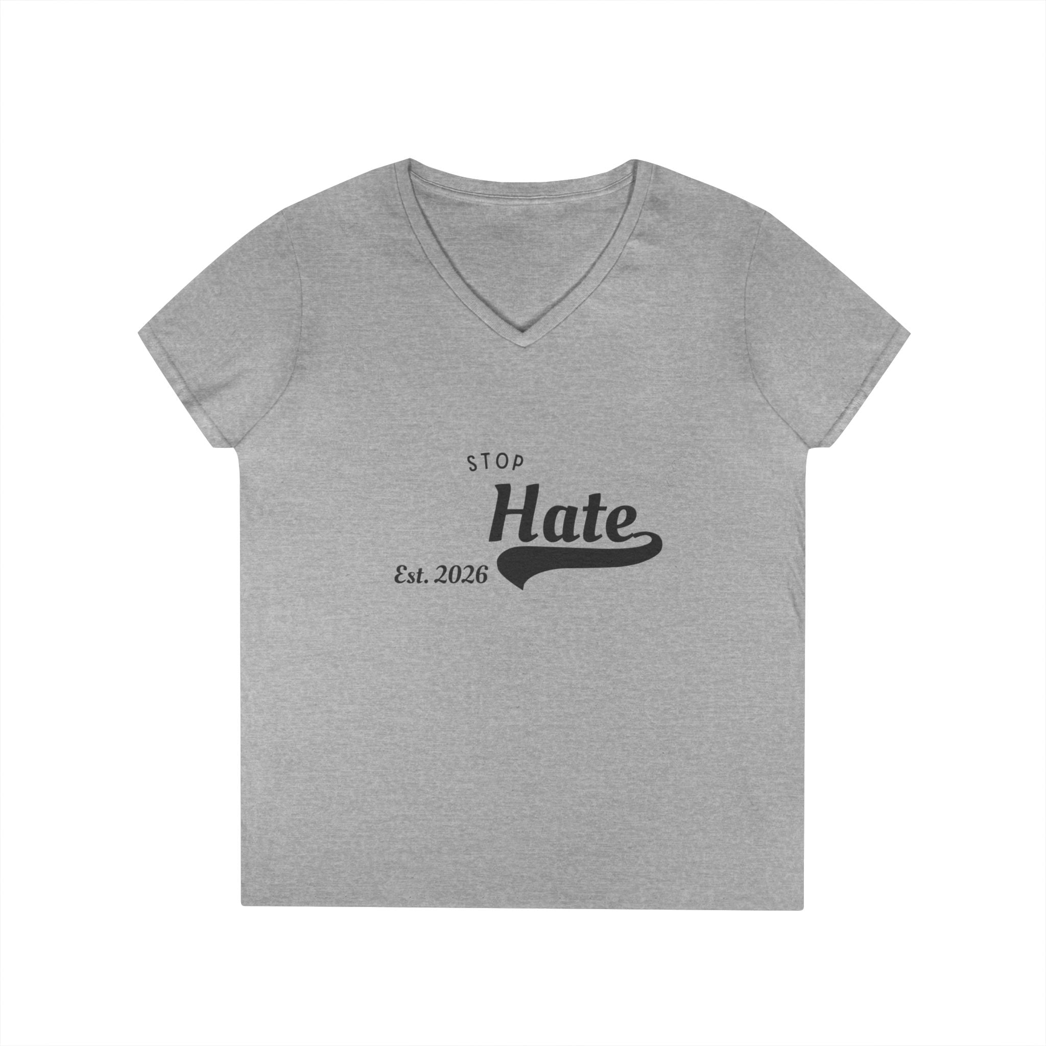 Ladies' V-Neck T-Shirt — "Stop Hate Est. 2026" Anti-Hate Message Tee