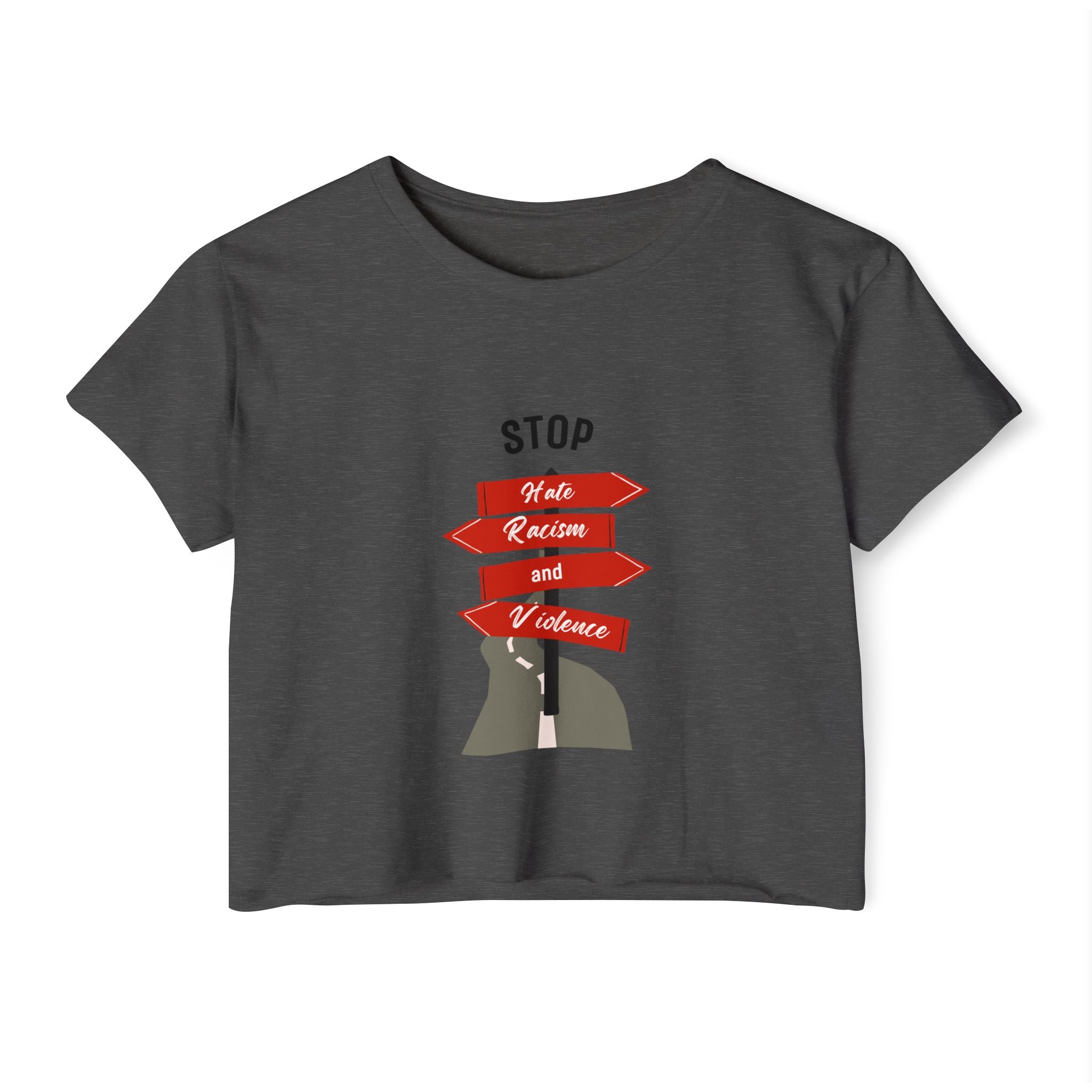 Stop Hate Racism and Violence Crop Top — Women's Activist Festival Tee