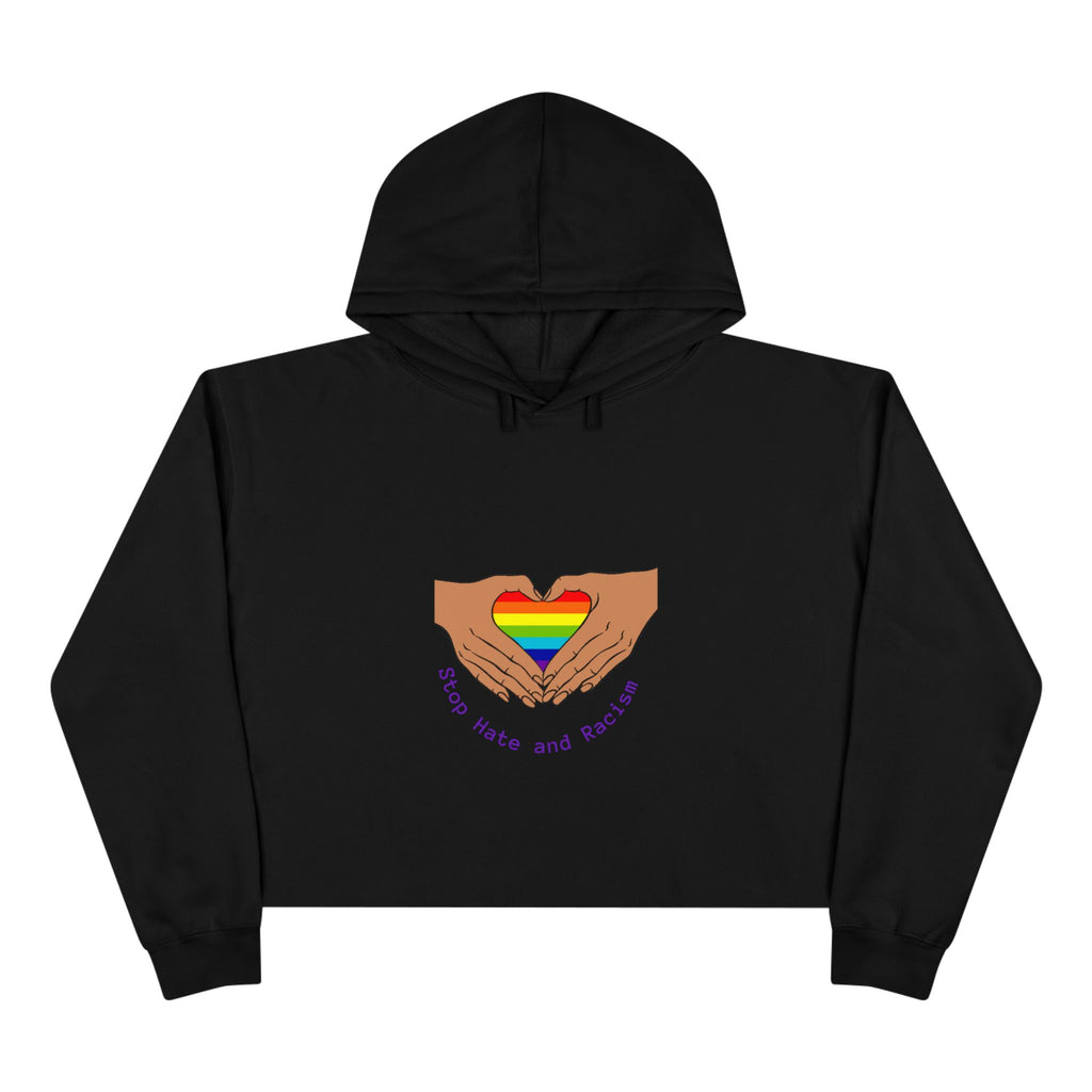Cropped Hoodie — Rainbow Heart Hands "Stop Hate and Resist" LGBTQ+ Pride