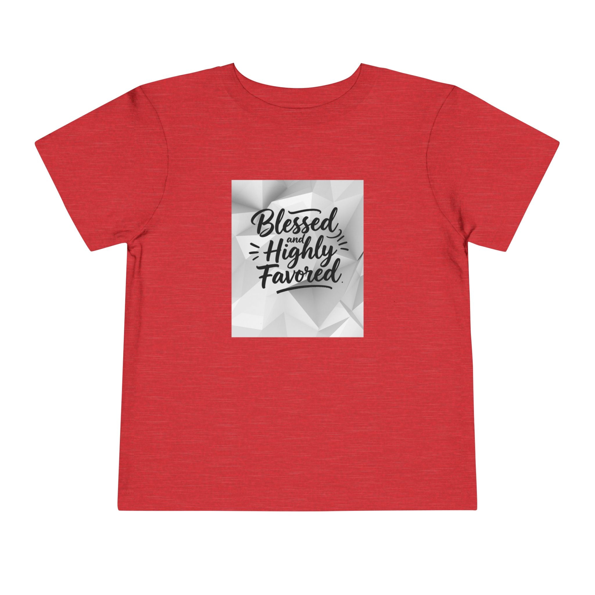 Blessed and Highly Favored Toddler Tee