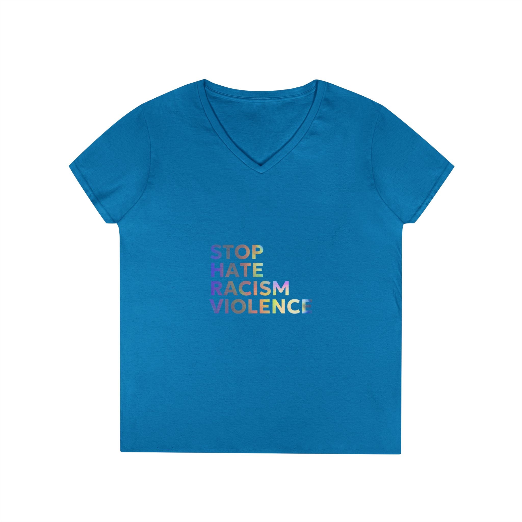 Stop Hate Racism Violence V-Neck Tee — Women’s Social Justice T-Shirt
