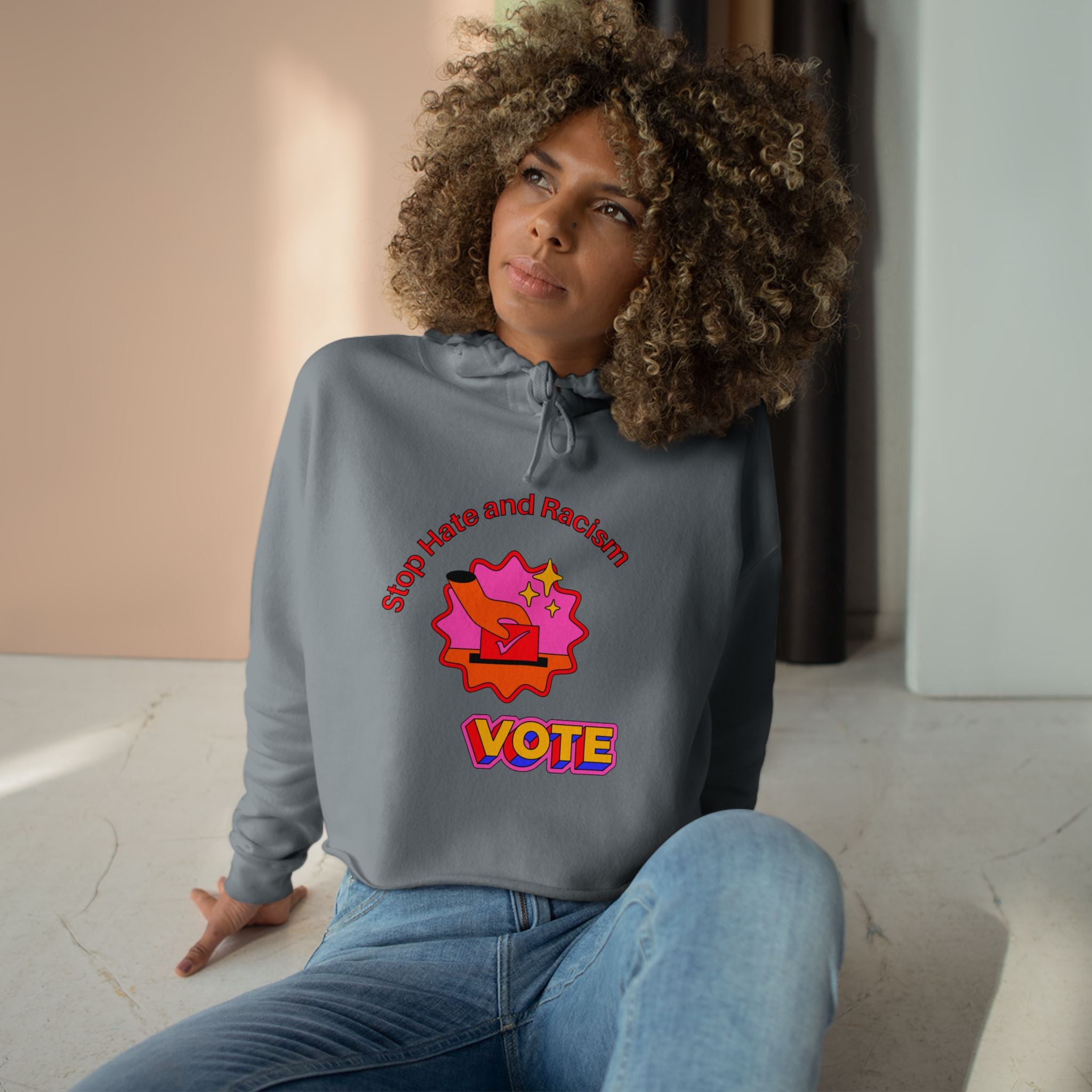 Vote Crop Hoodie — "Stop Hate and Racism" Graphic Political Hoodie