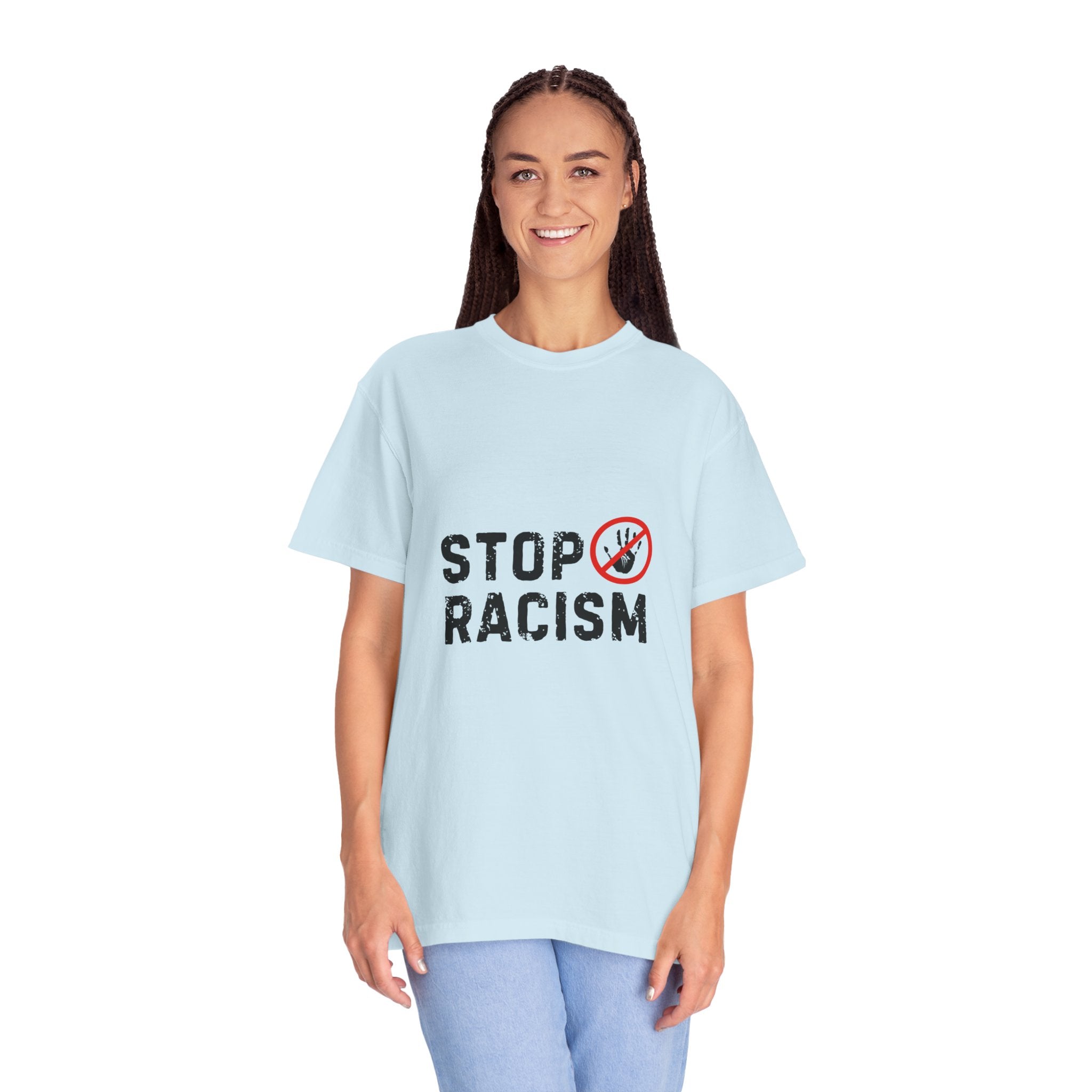 Stop Racism T-Shirt — Anti-Racism Statement Tee