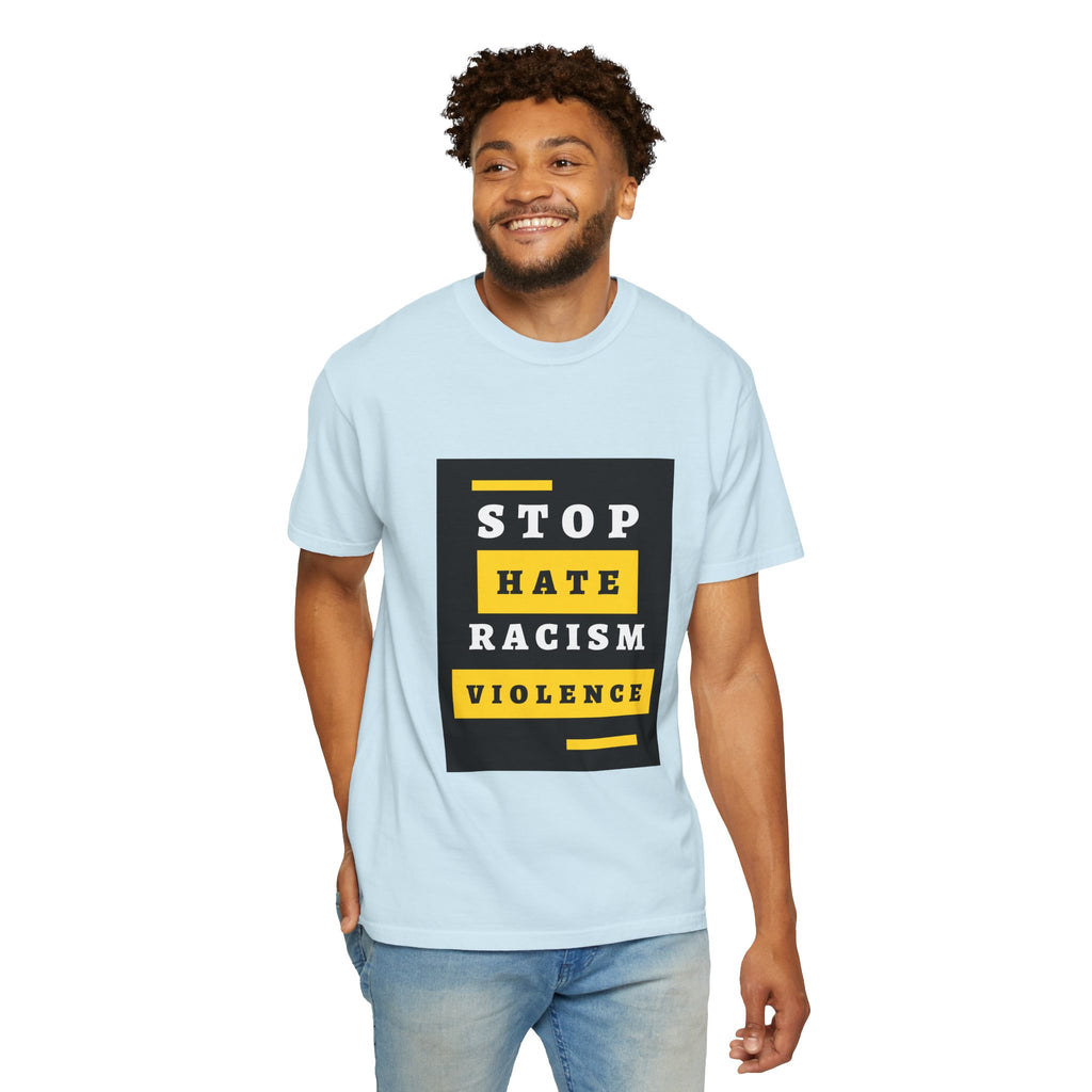 Stop Hate Racism Violence T-Shirt — Anti-Racism Message Tee