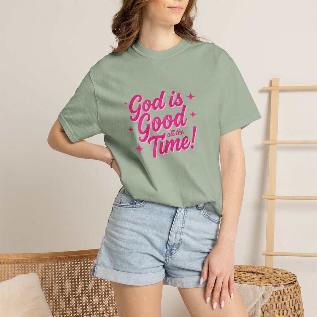 God Is Good All the Time T-Shirt — Christian Faith Tee