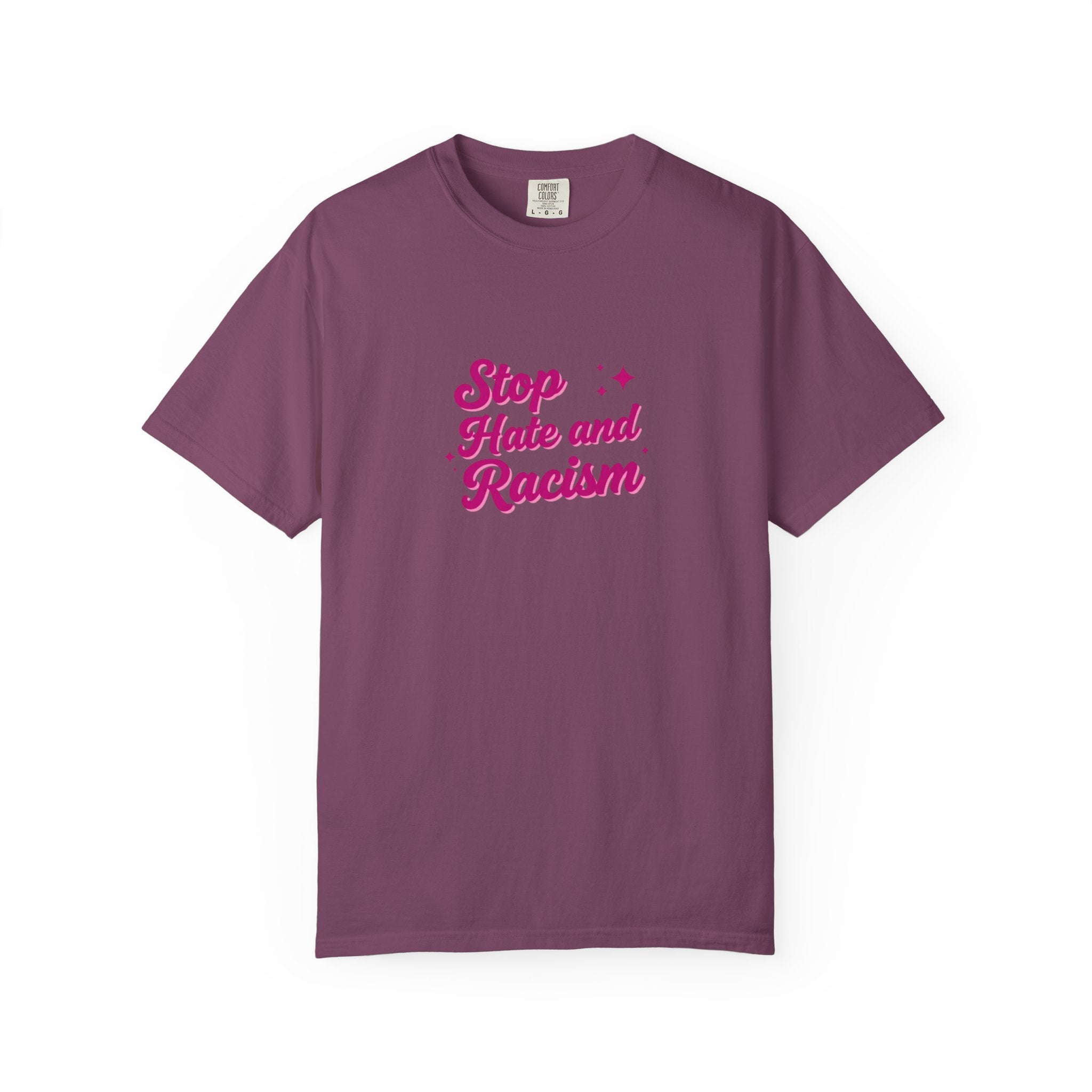 Stop Hate and Racism T-Shirt — Anti-Racism Graphic Tee