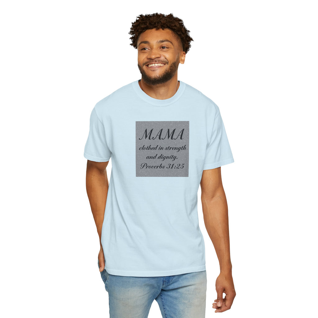 Mama Proverbs 31:25 T-Shirt — 'Clothed in Strength and Dignity' Christian Mom Tee