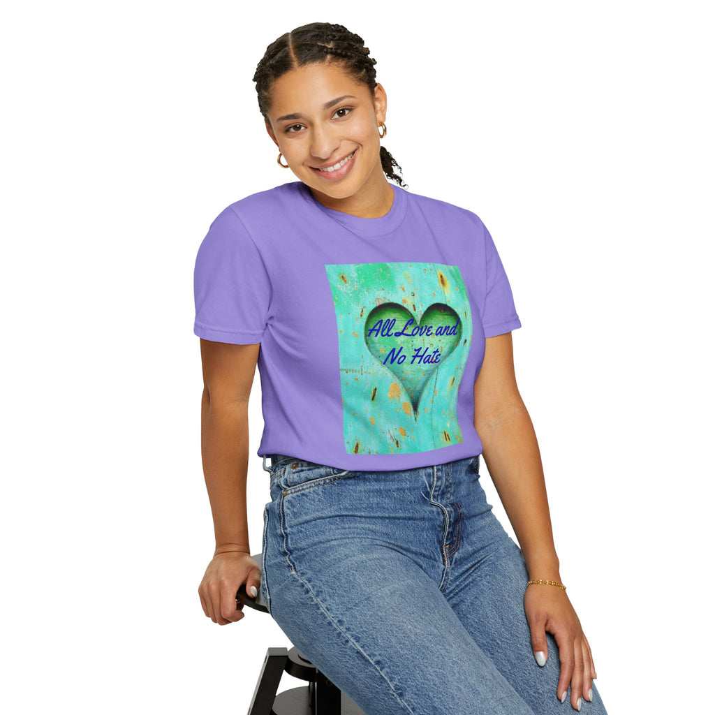 All Love and No Hate Heart T-Shirt