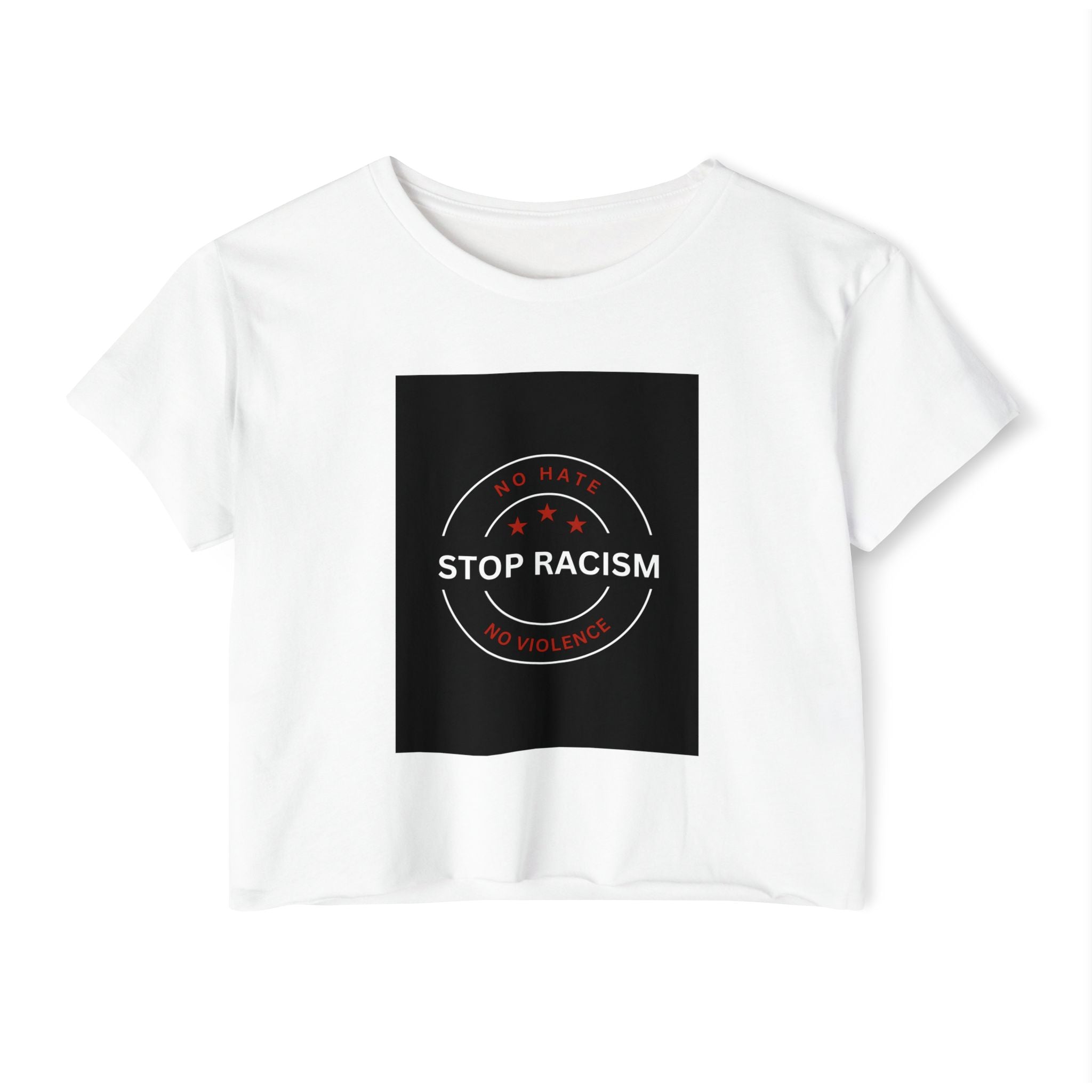 Stop Racism Crop Top — Anti-Racism Statement Women's Festival Tee
