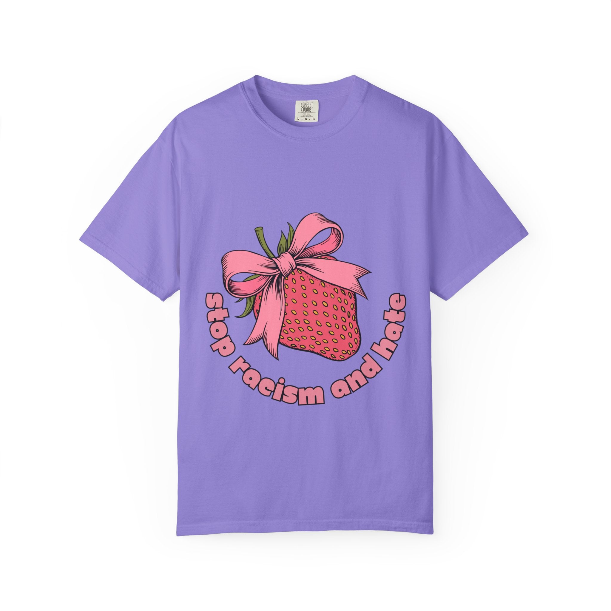 Stop Racism and Hate T-Shirt — Pink Strawberry Gift Graphic Tee