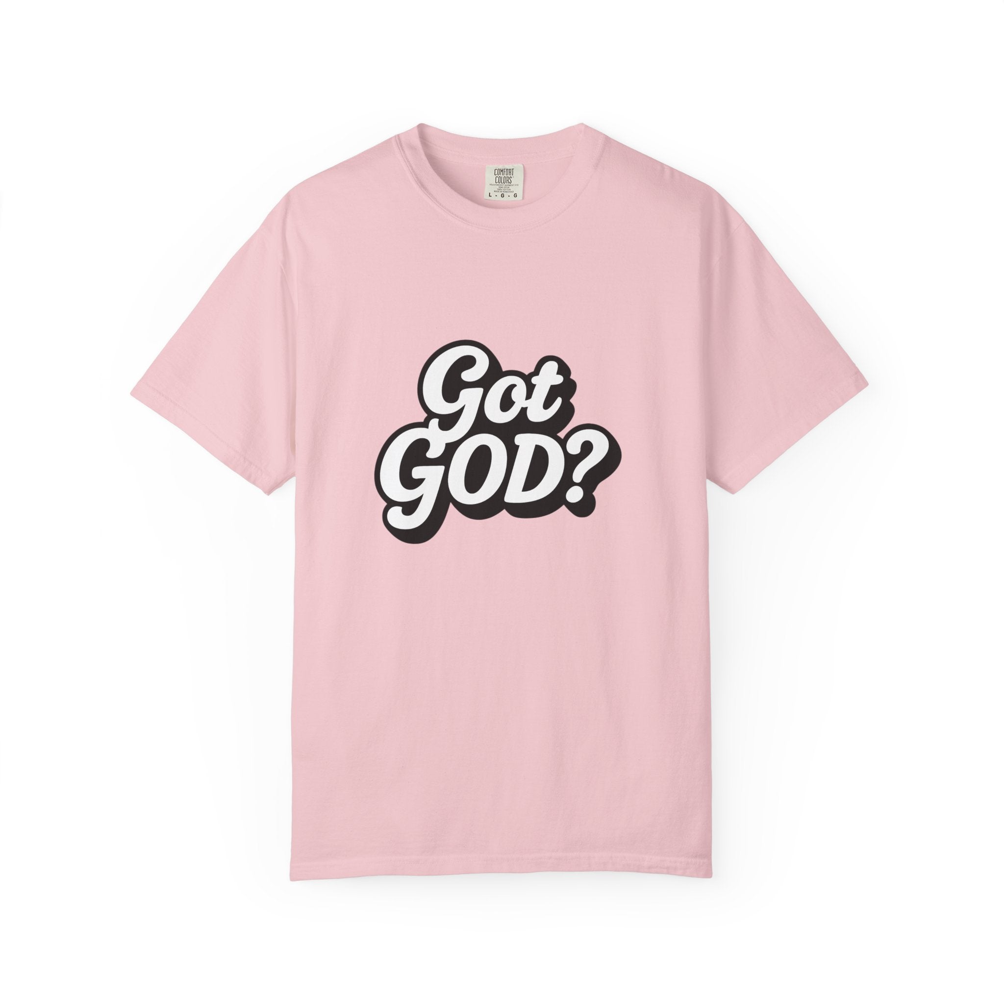 Got GOD? Graphic T-Shirt — Faith-Inspired Christian Tee