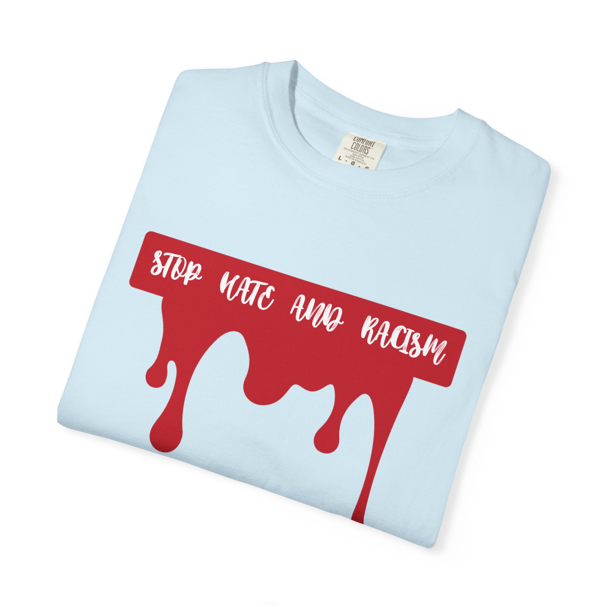 T-Shirt “Stop Hate, End Racism” Dripping Blood Graphic Tee