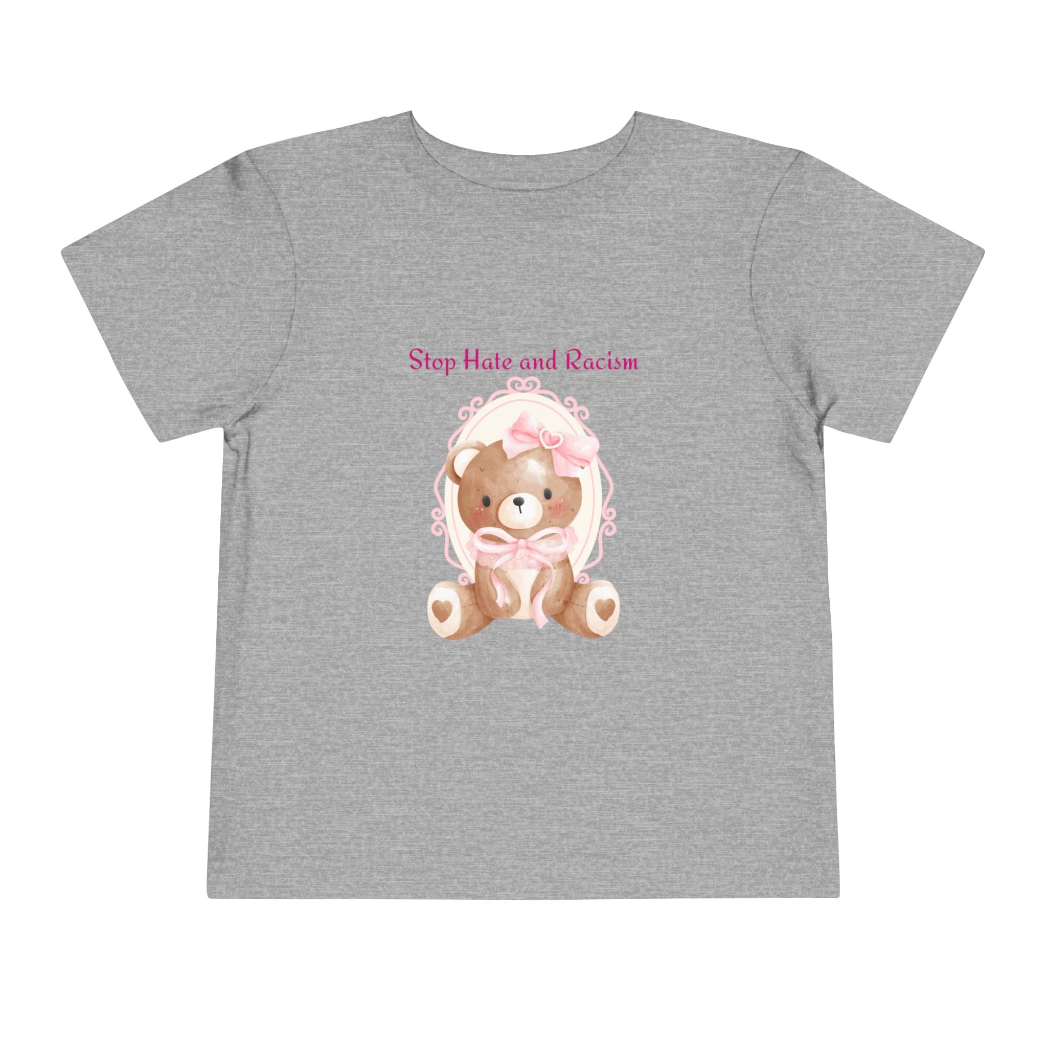 Toddler Tee – Pink Teddy "Stop Hate and Racism" Anti-Racism Kids Shirt