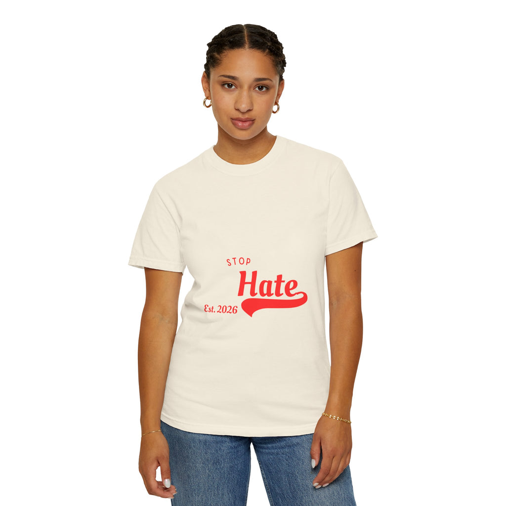 Stop Hate T-Shirt — Retro Script 'Est. 2026' Anti-Hate Graphic Tee
