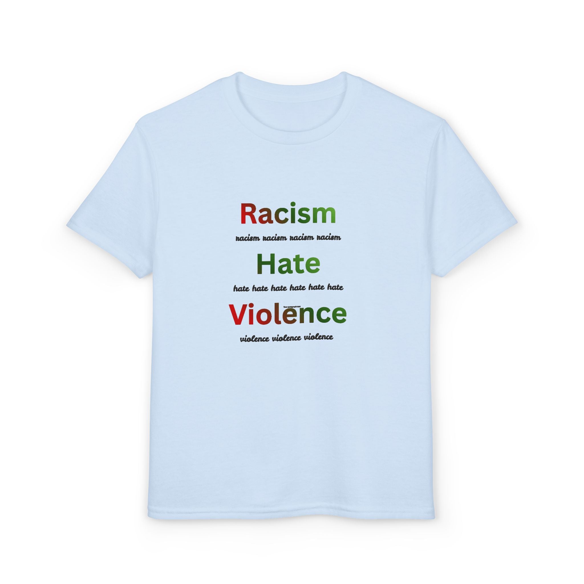 Youth Message T‑Shirt — 'Racism Hate Violence'