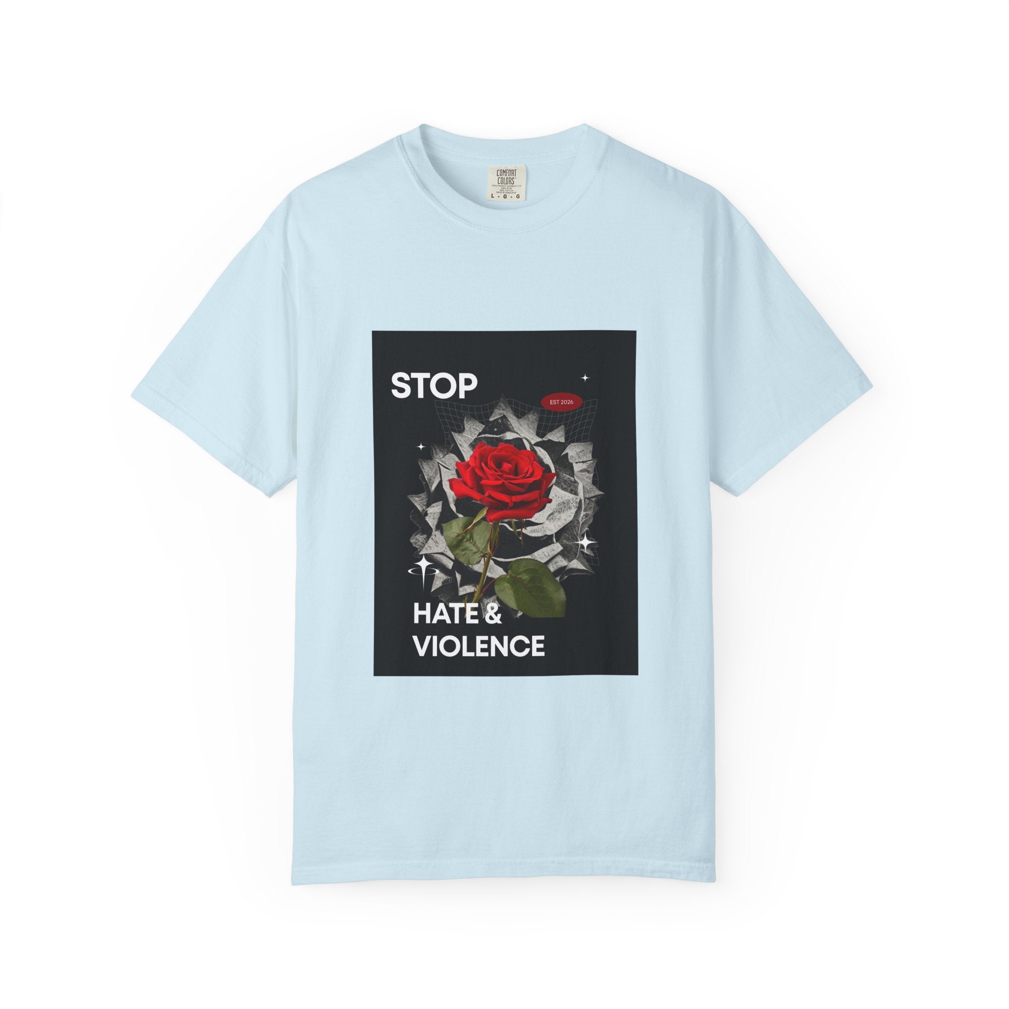 Stop Hate & Violence T-Shirt — Rose Protest Graphic Tee