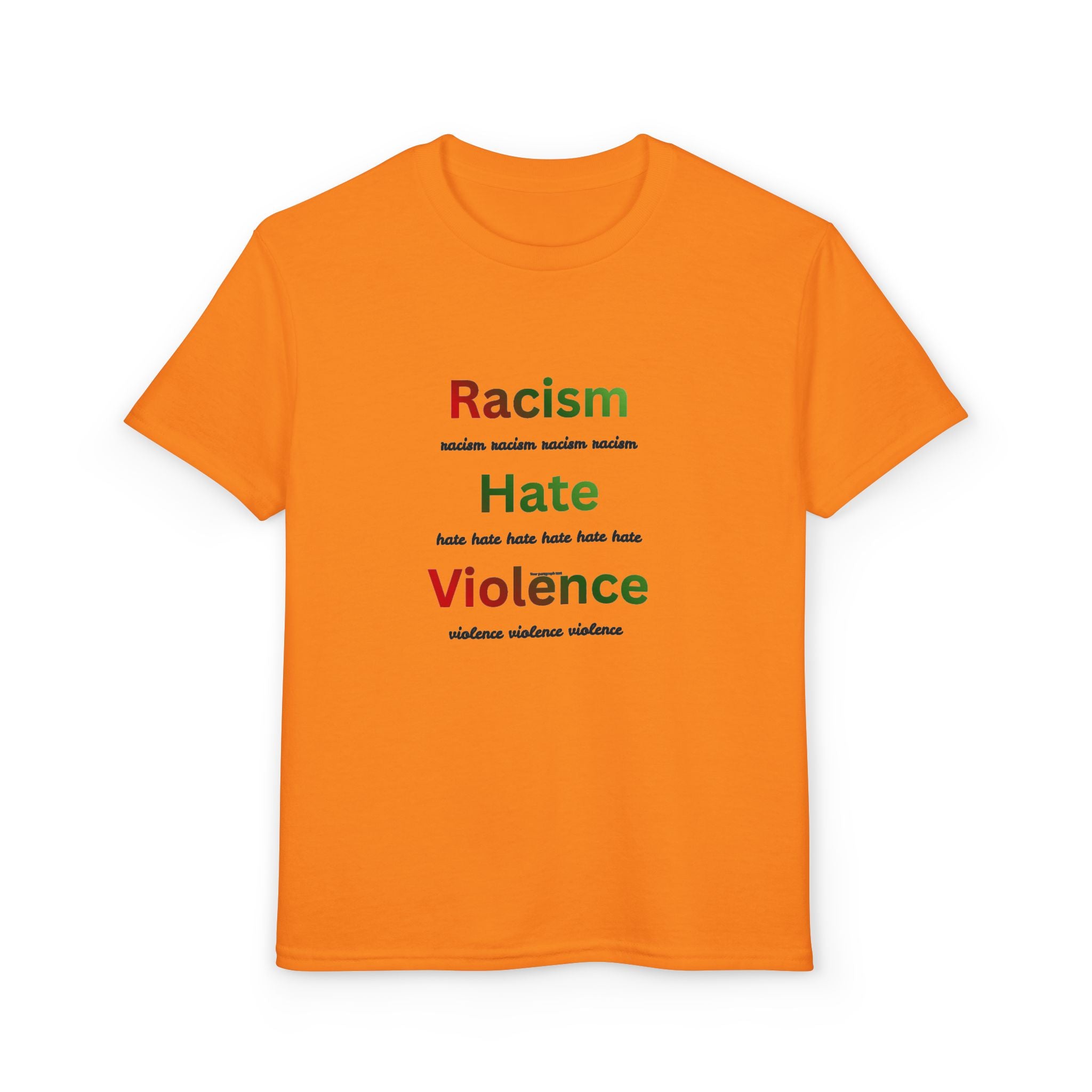 Youth Message T‑Shirt — 'Racism Hate Violence'
