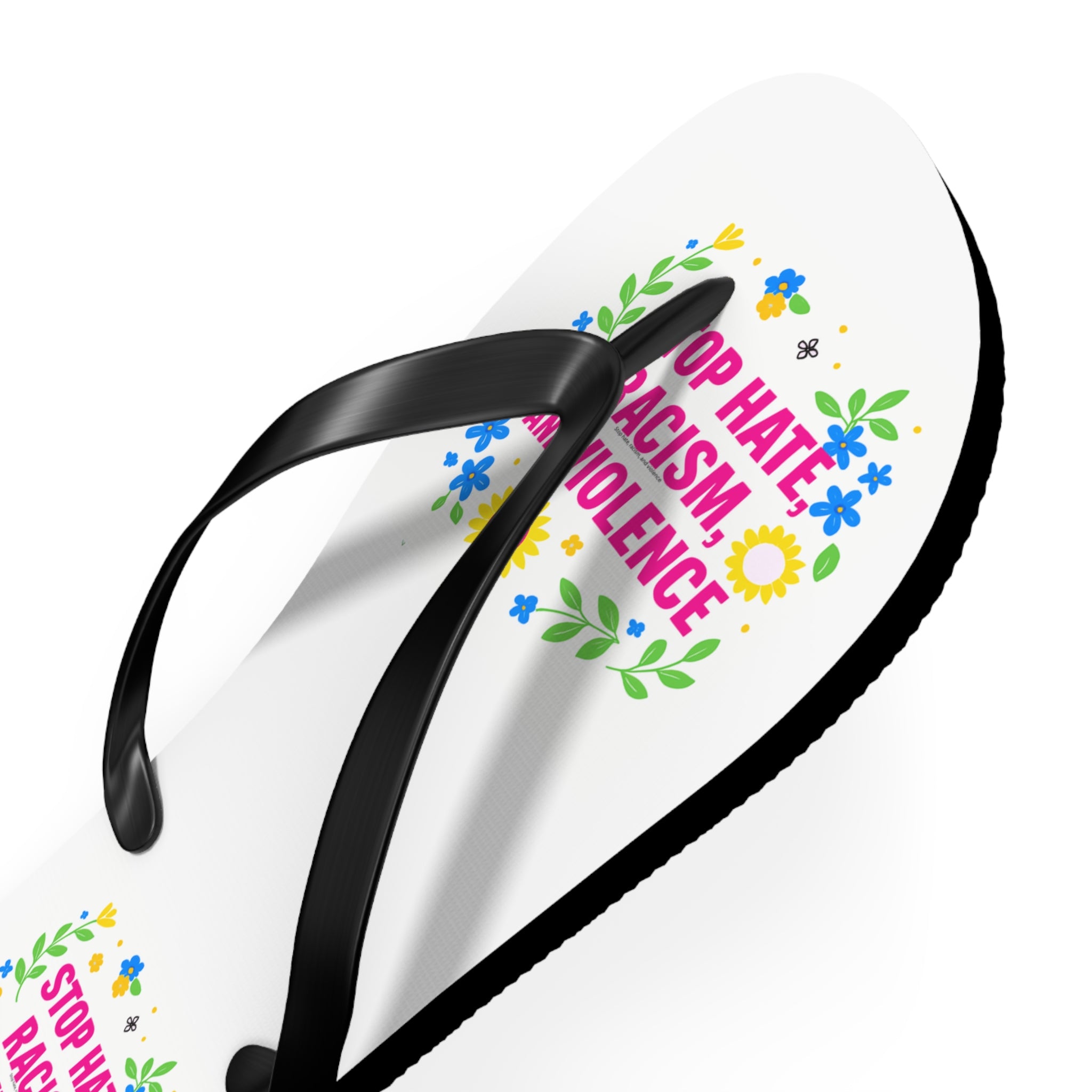 Stop Hate, Racism and Violence Floral Flip Flops
