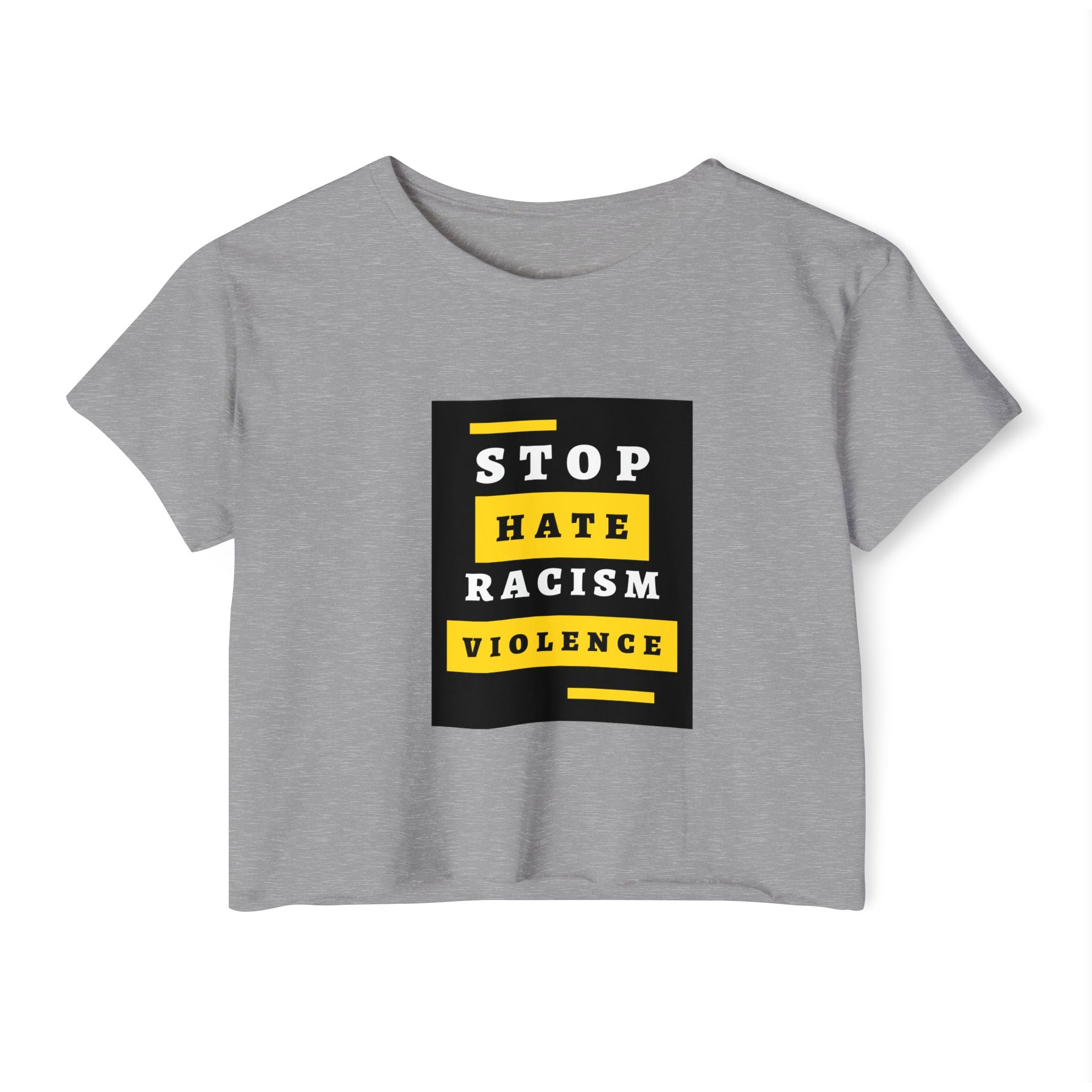 Stop Hate Racism Violence Crop Top — Women's Protest Festival Tee