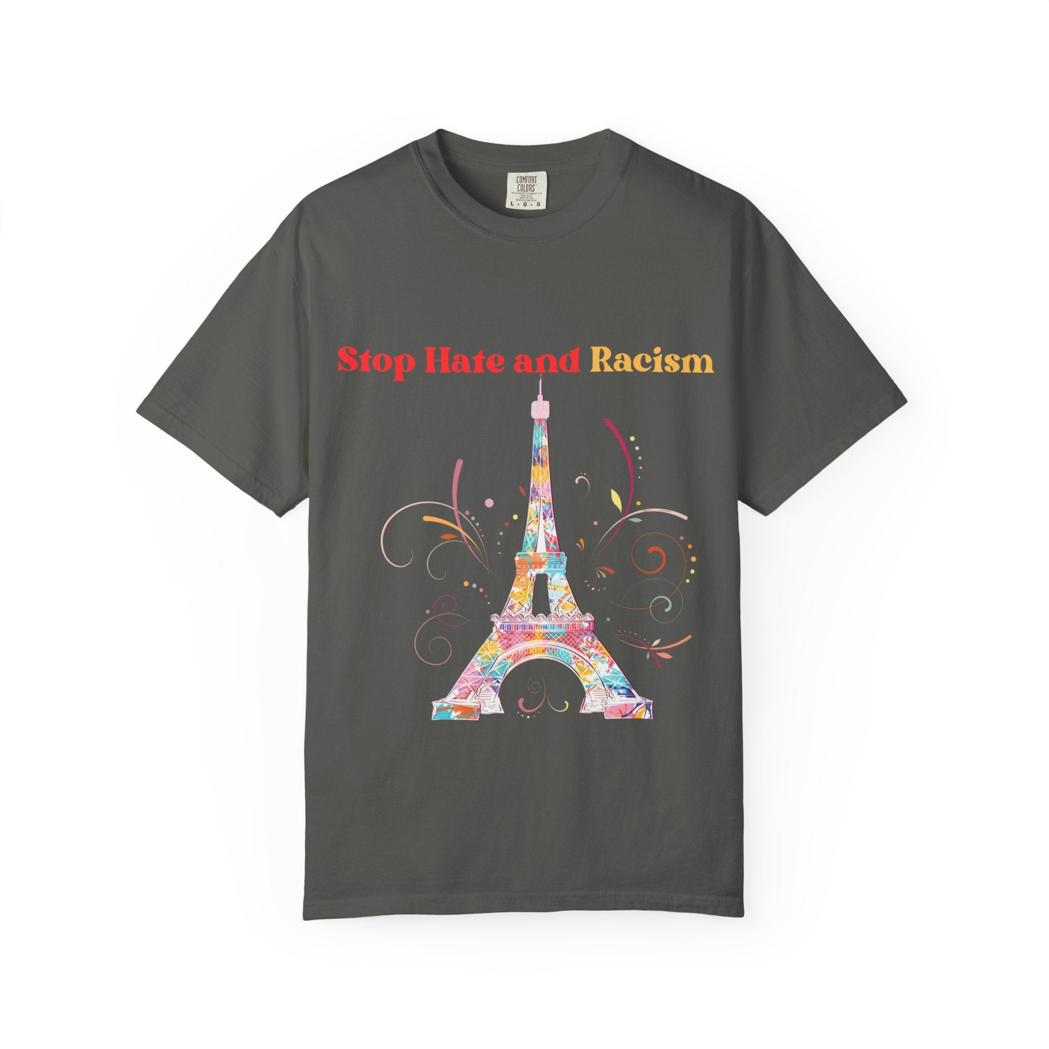 Stop Hate and Racism Eiffel Tower T-Shirt