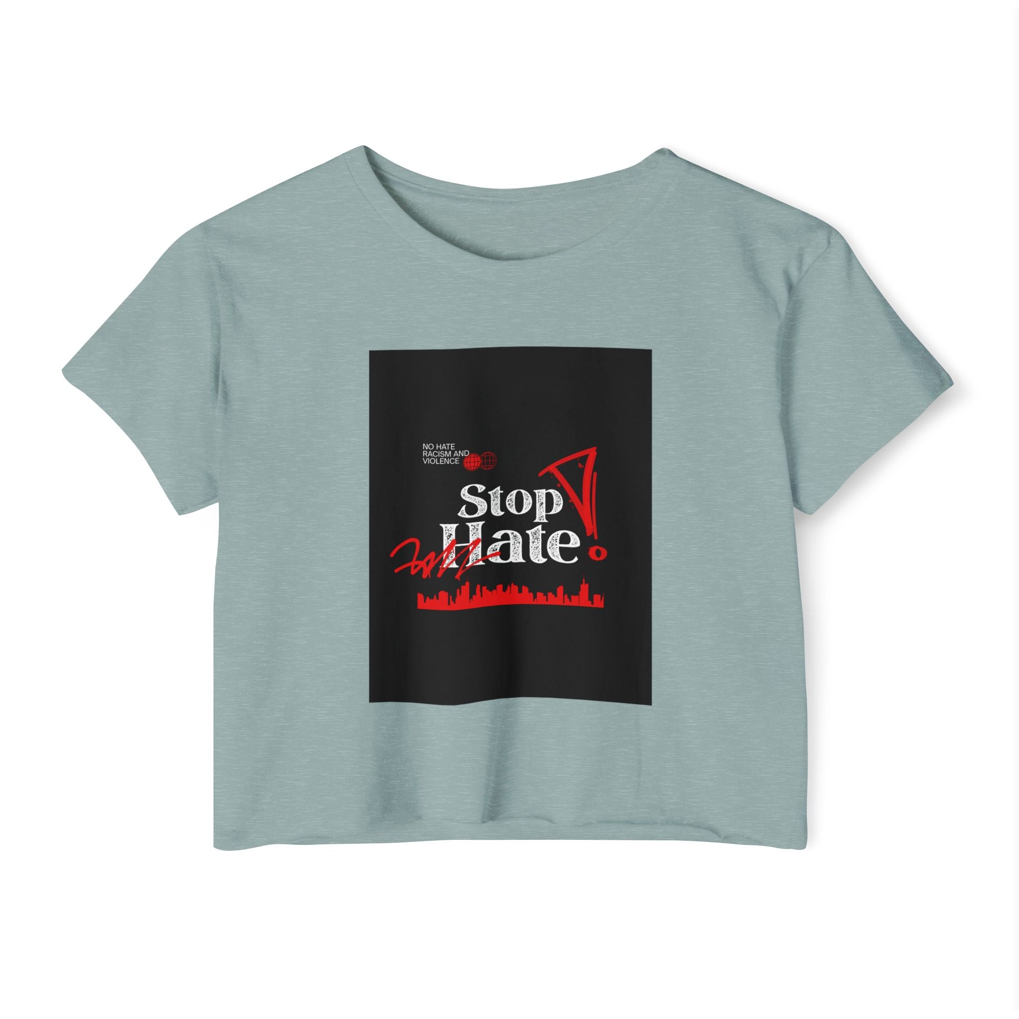 Stop Hate Crop Top — Women's Festival Statement Tee