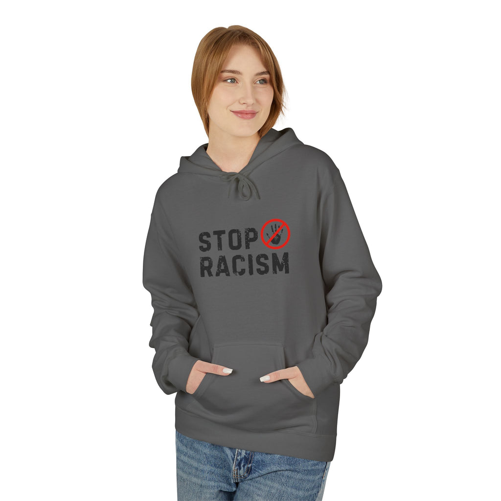 Stop Racism Hoodie — Anti-Racism Statement Pullover