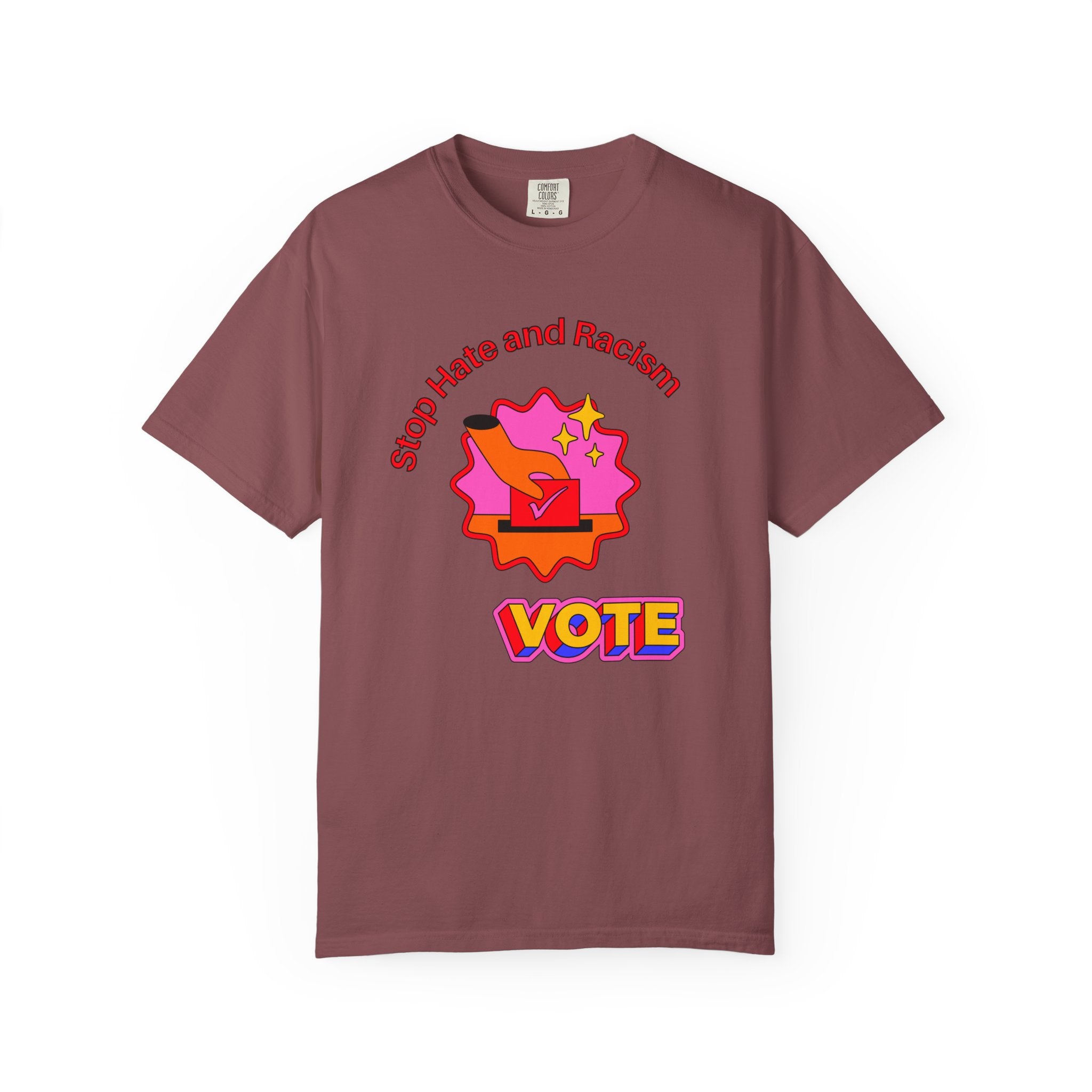 Vote: Stop Hate and Racism Graphic T-Shirt