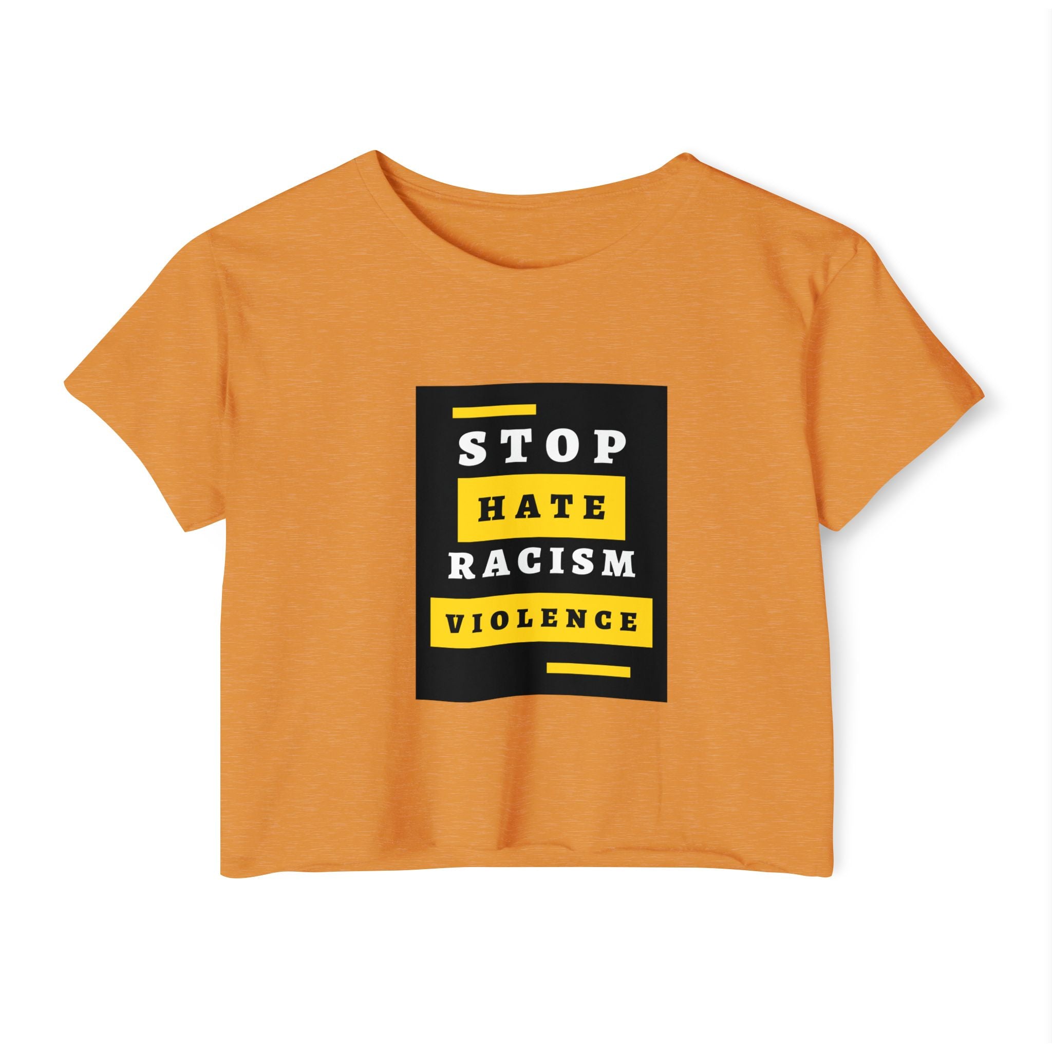 Stop Hate Racism Violence Crop Top — Women's Protest Festival Tee